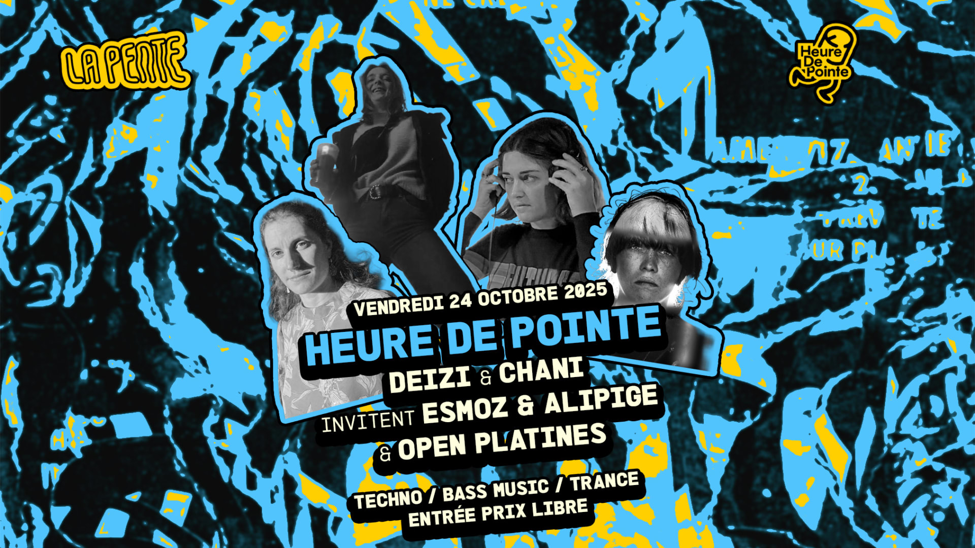 Heure De Pointe Invite Esmoz & Alipige + Open Platines