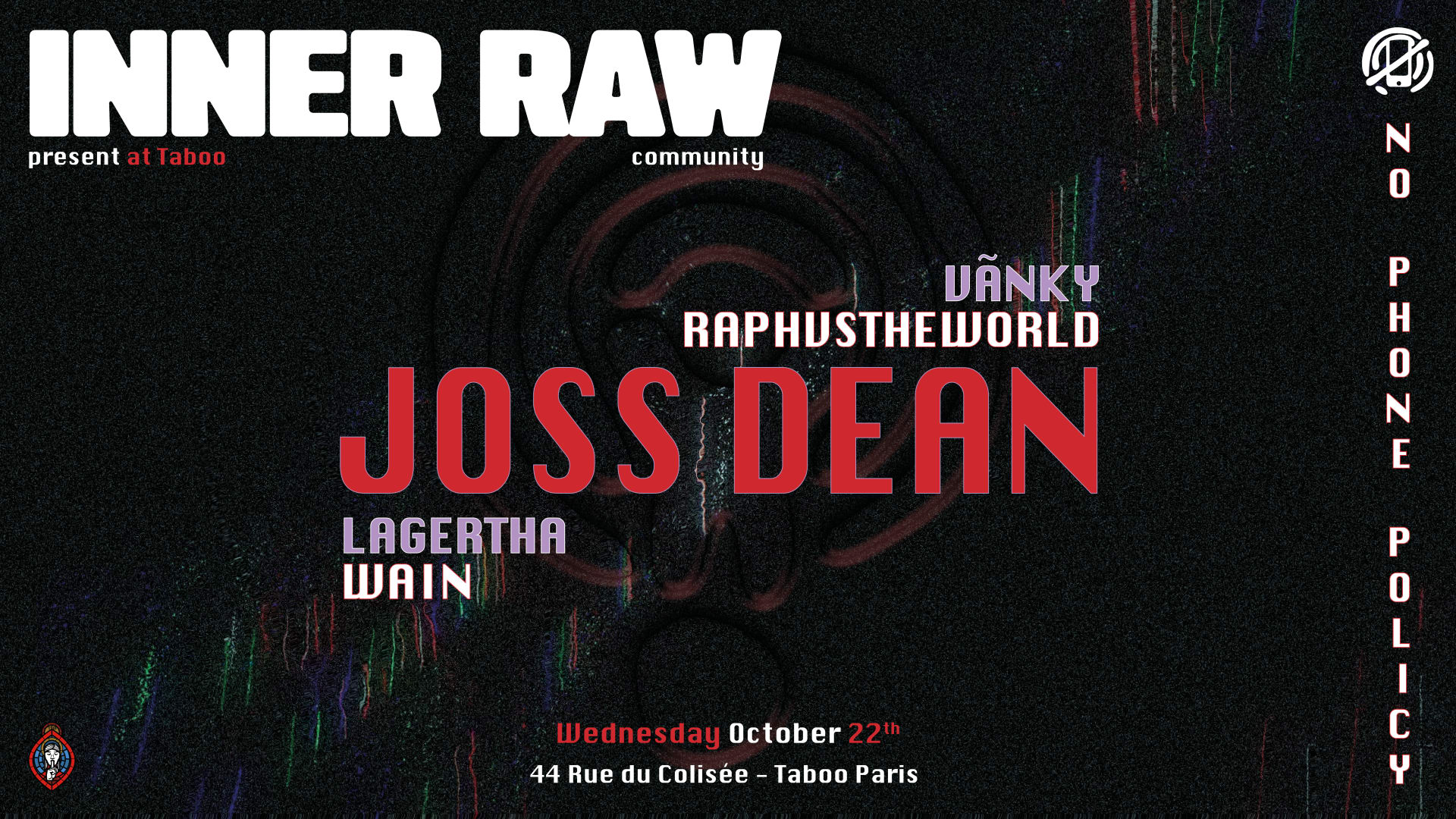 Inner Raw At Taboo 22/10 No Phone Policy