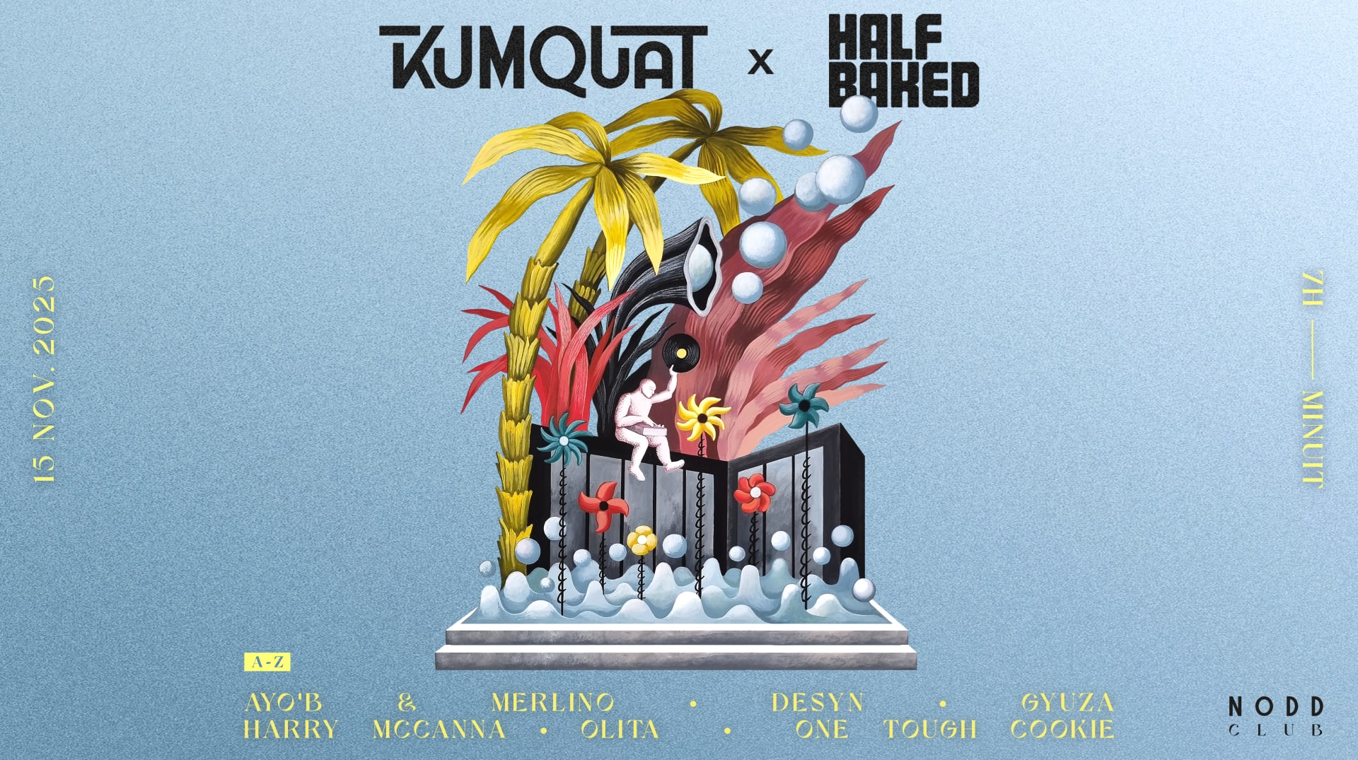 Kumquat X Half Baked • All Day Long Party