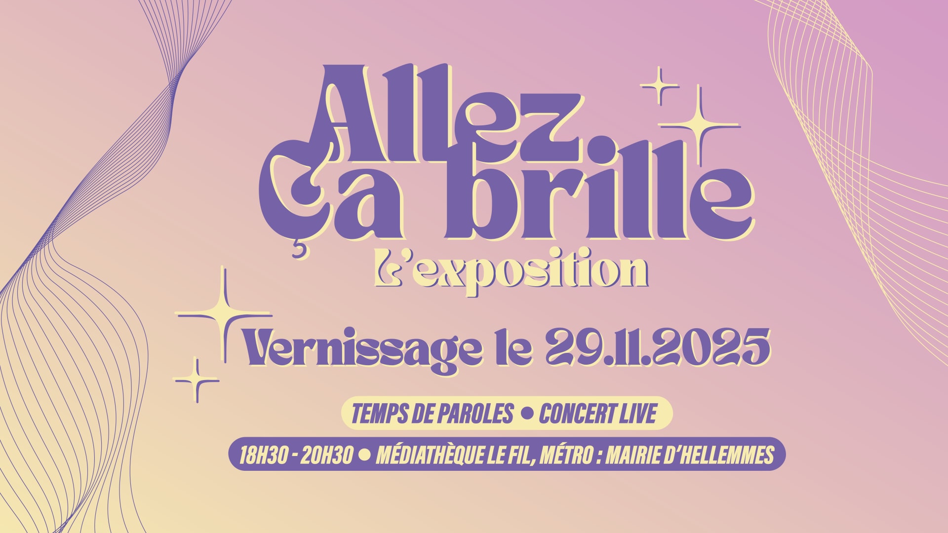 Allez Ça Brille, L'exposition