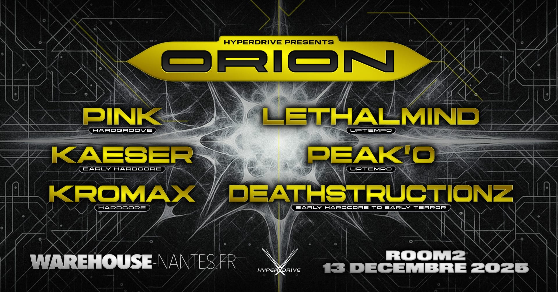 Hyperdrive Présente Orion - Room 2 Du Warehouse