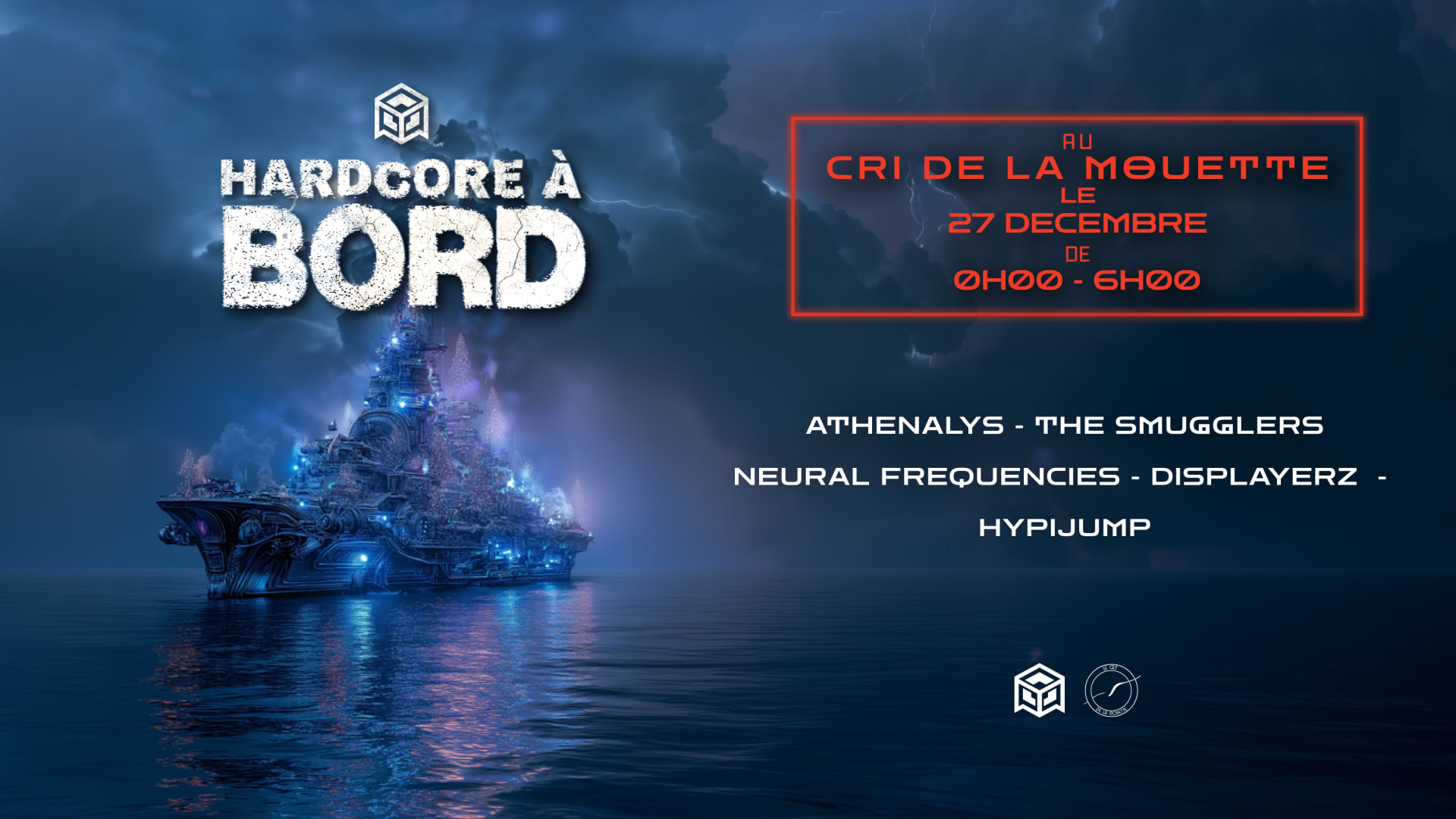 Hardcore À Bord W/ Athenalys, The Smuglers, Neural Freq
