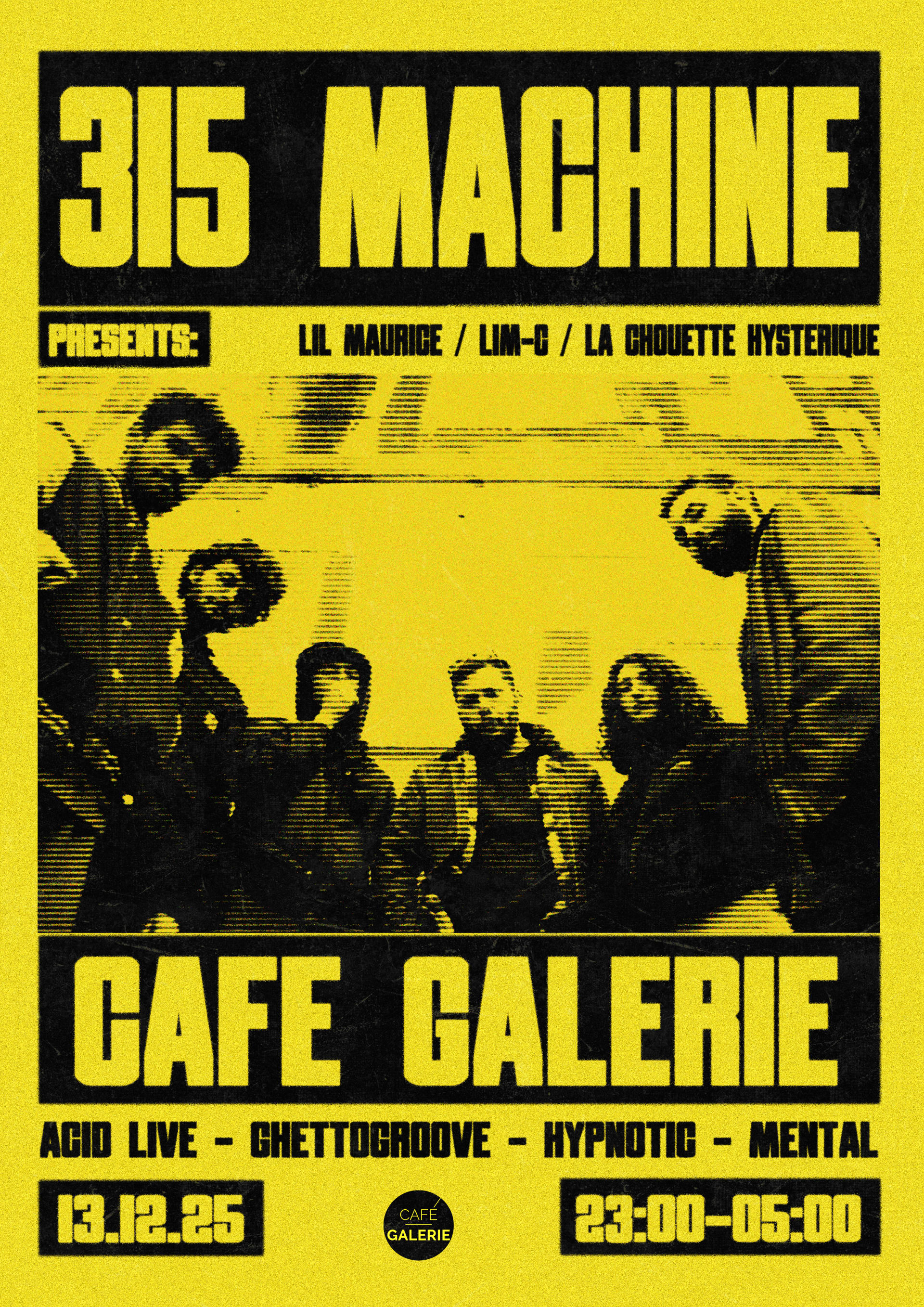 315 Machine X Cafe Gallerie Édition 2