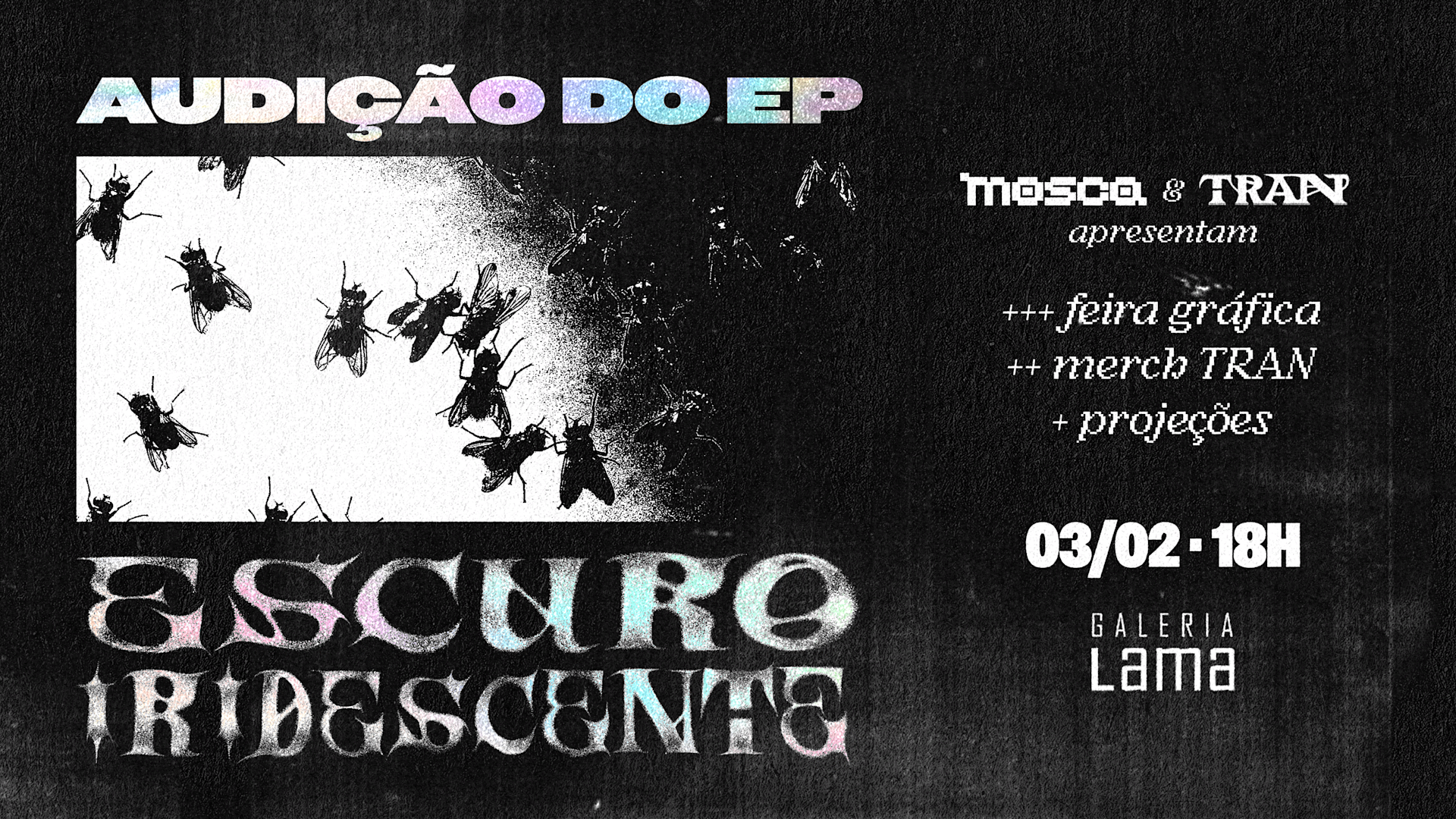 Mosca Apresenta: Lançamento Do Ep "Escuro Iridescente"