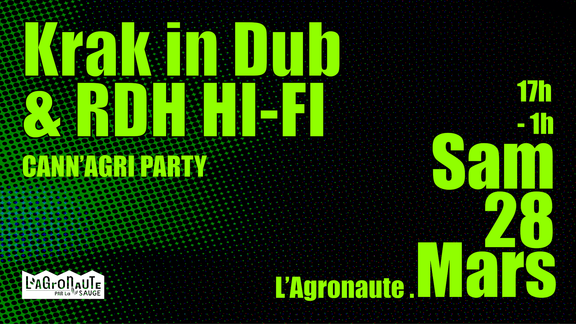 Cann'agri After Party : Rdh Hi-Fi + Krak In Dub