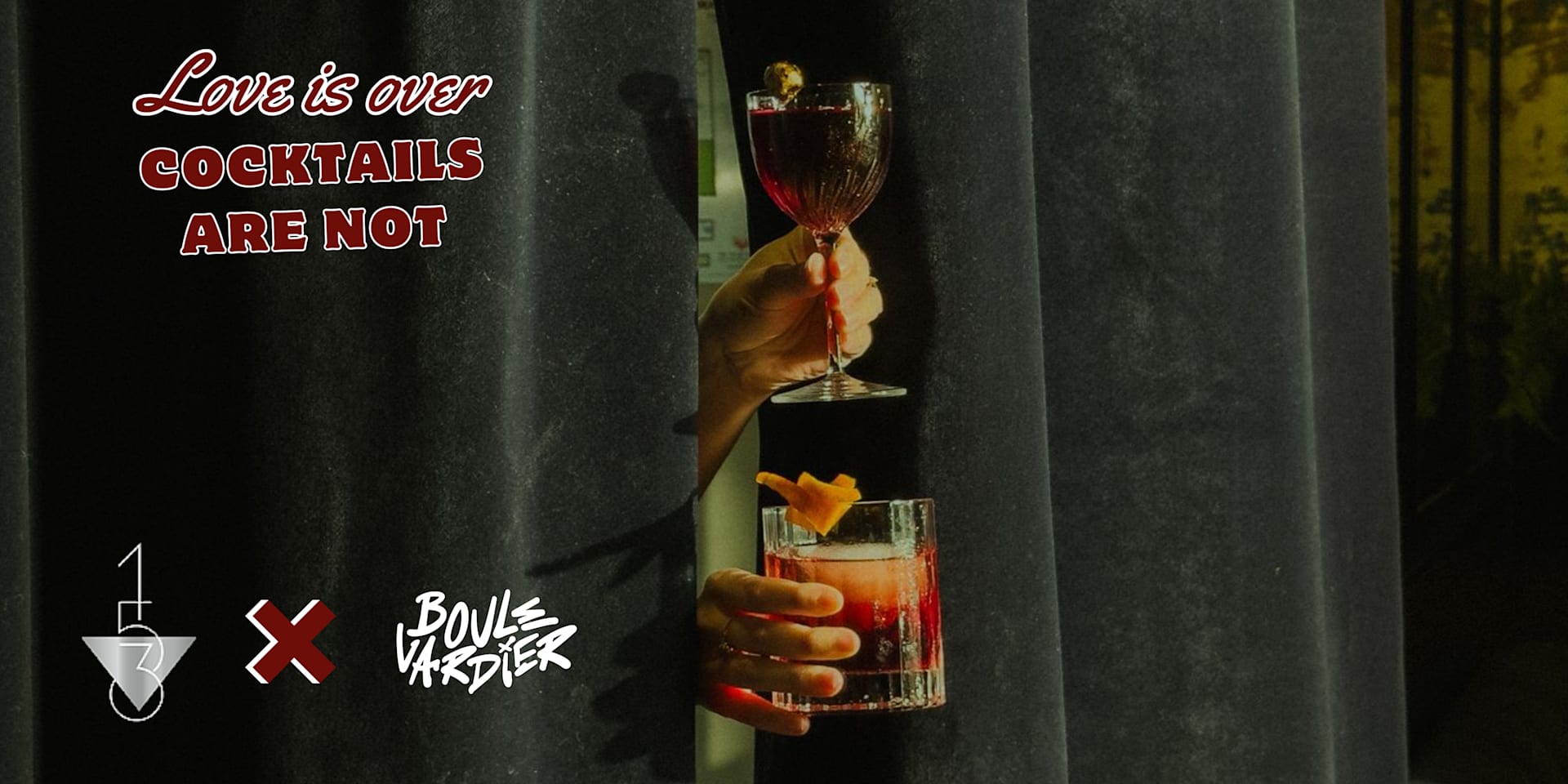 Love Is Over, Cocktails Are Not