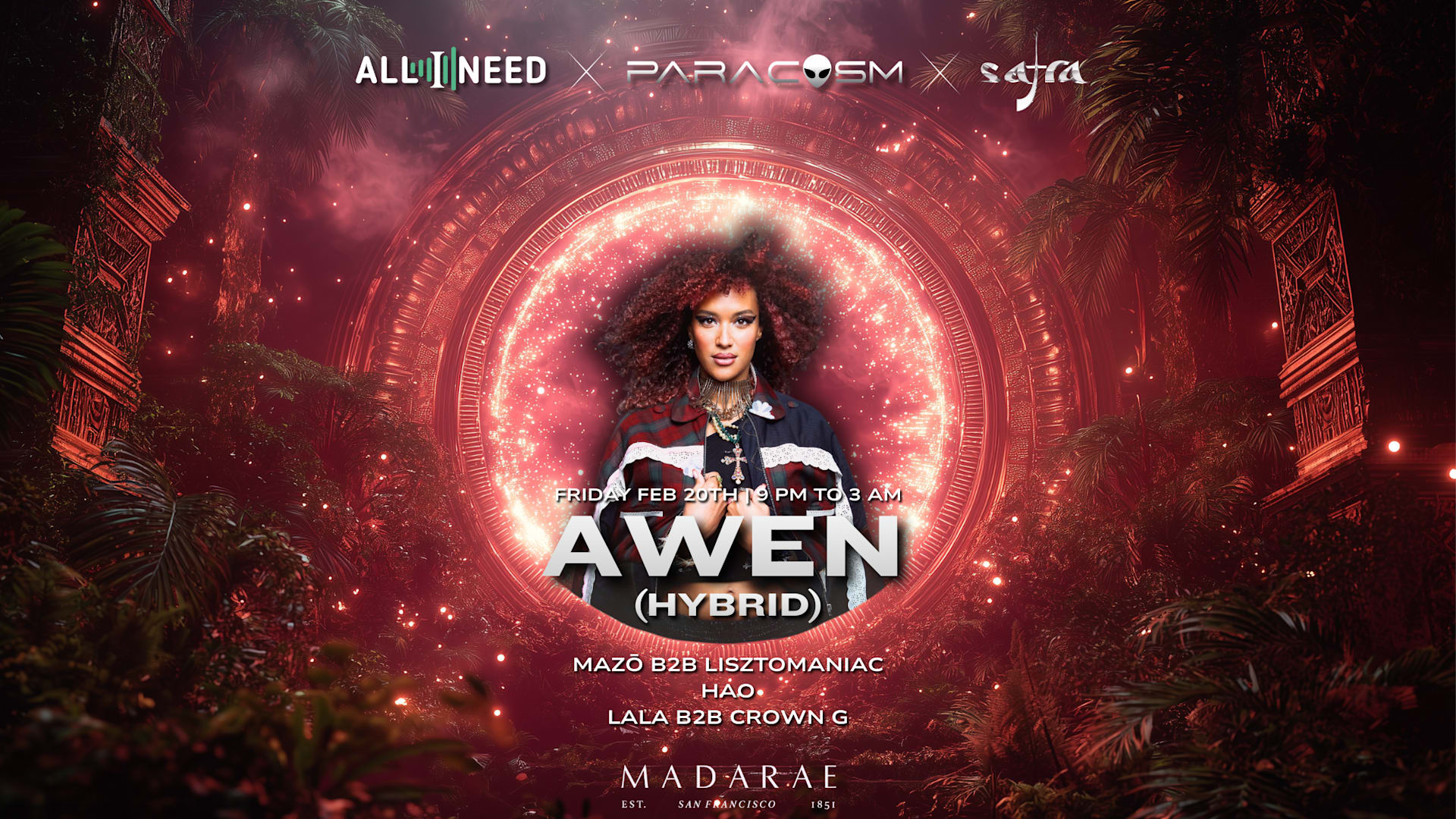 Paracosm Events X All I Need X Safra Present: Awen