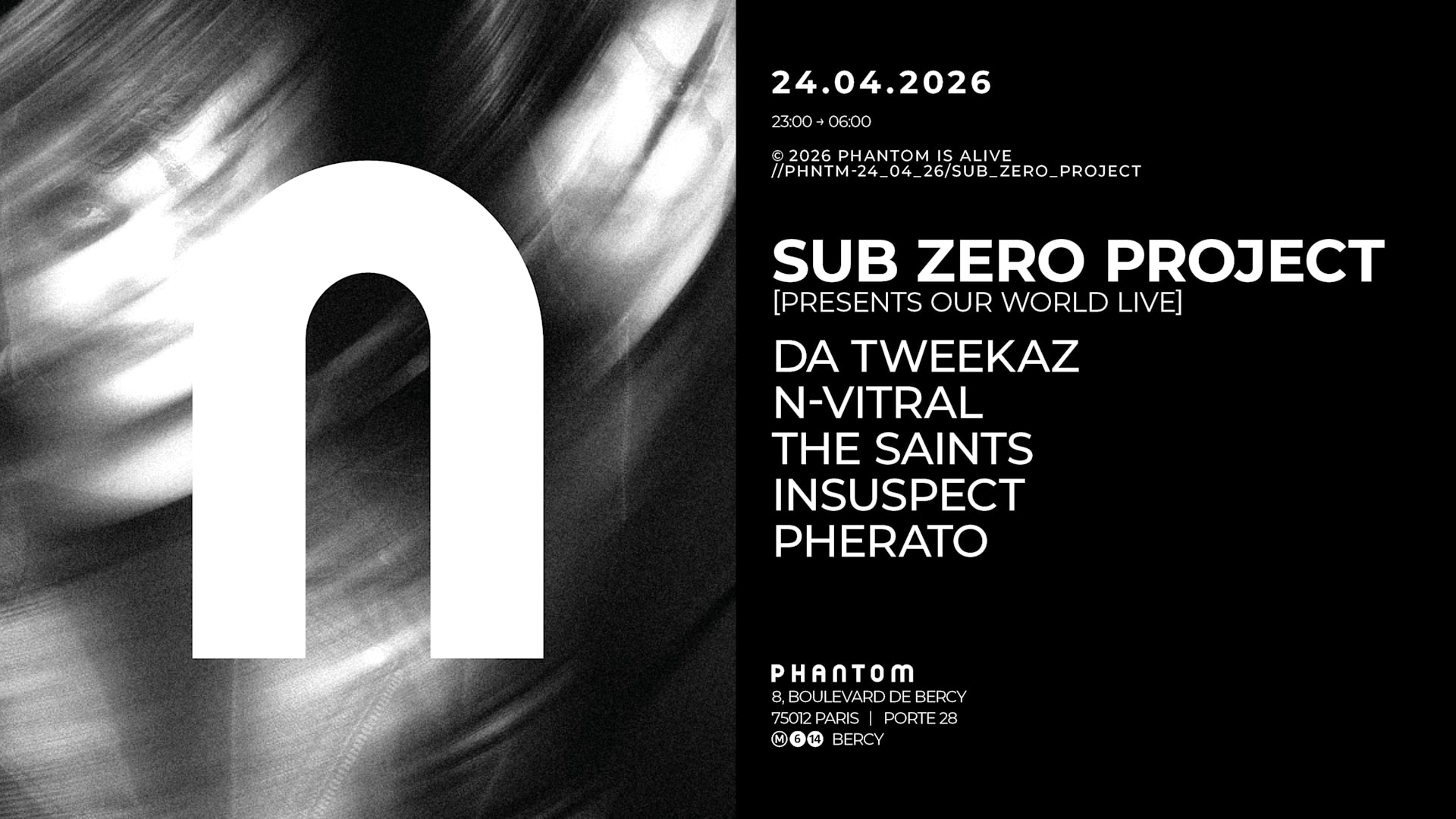 Phantom : Sub Zero Project Presents Our World Live