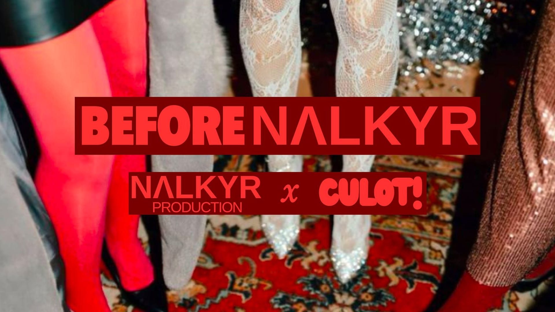 Before Nalkyr Mais Quel Culot!