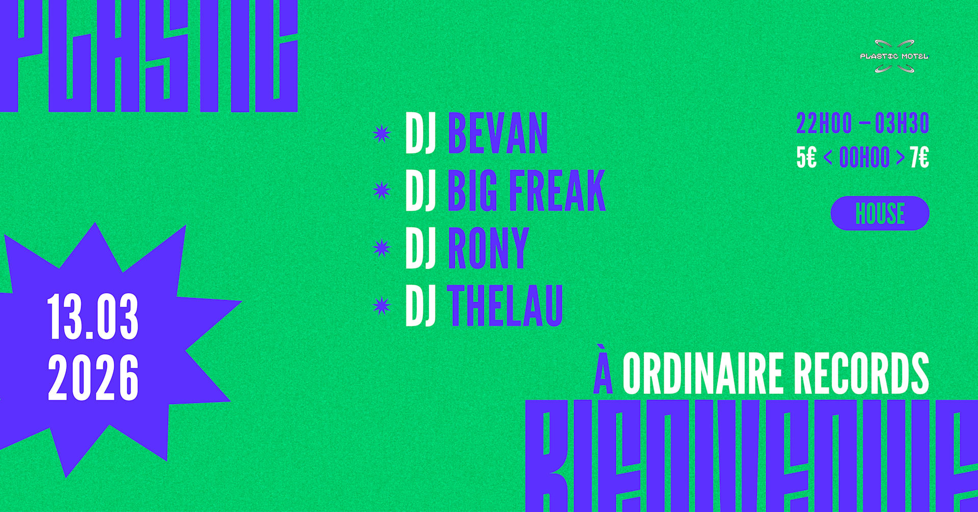 Plastic Bienvenue À Ordinaire Records W/ Big Freak, Bevan &+