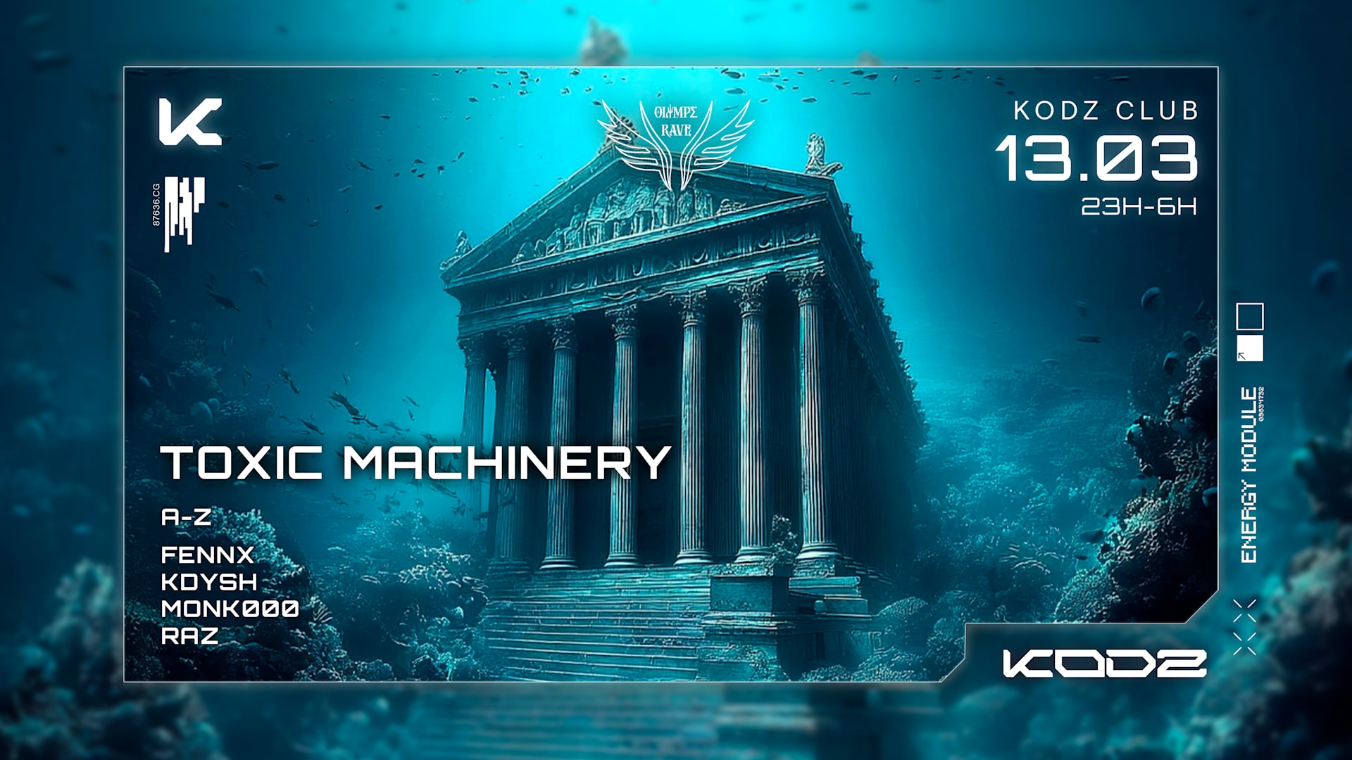Olympe Rave X Kodz : Toxic Machinery, Fennx & More