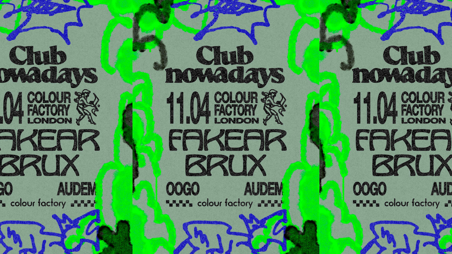 Club Nowadays @ Colour Factory W/ Fakear, Brux & More