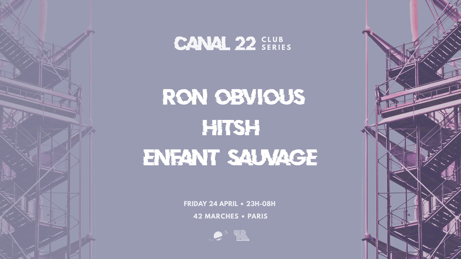 Canal22 : Ron Obvious, Enfant Sauvage, Hitsh