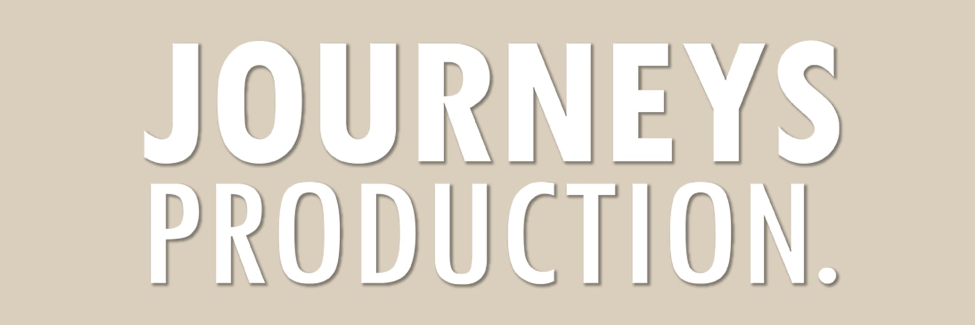 Journeys Production