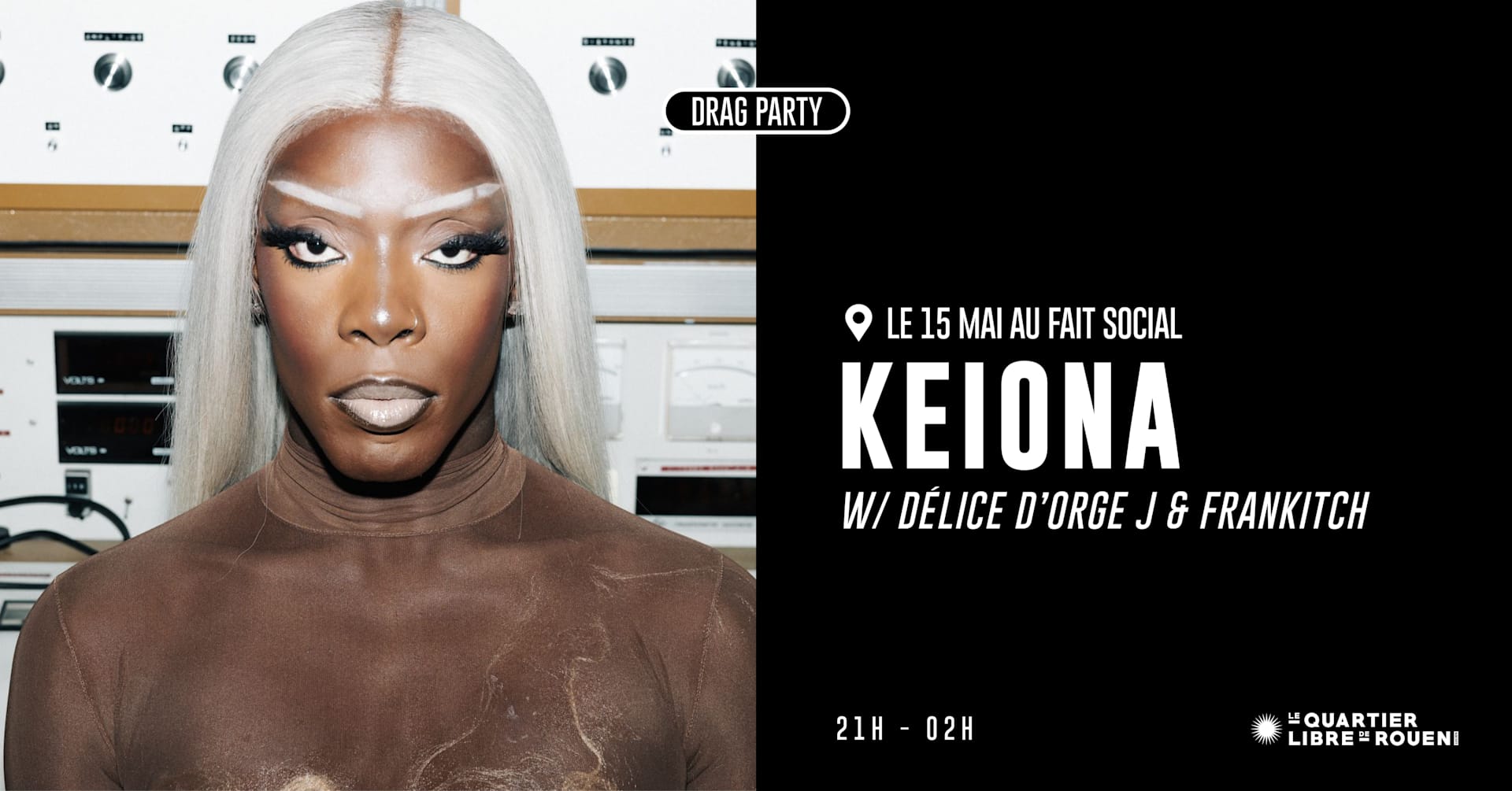 Drag Party - Keiona · Délice D'orge J · Frankitch