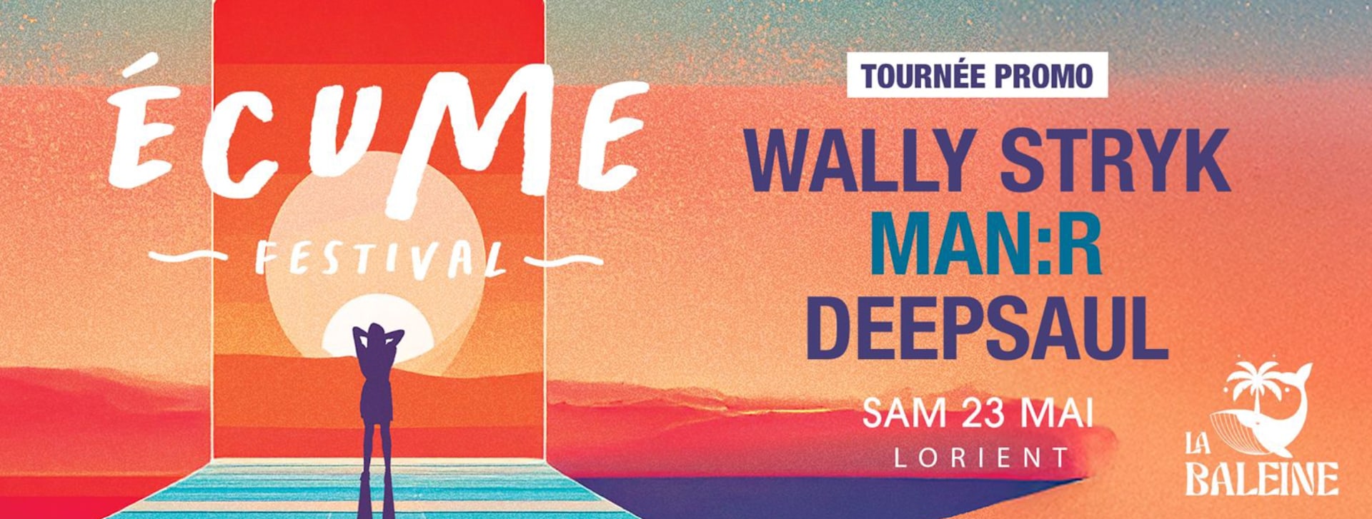 Écume Festival // Tournée Promo  // La Baleine