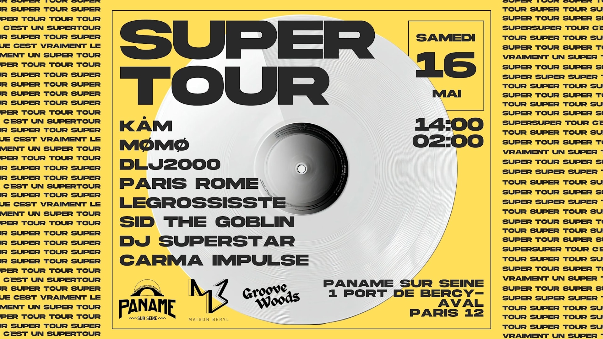 Grand Opening J4 : Supertour #2 Maison Béryl X Groove Woods