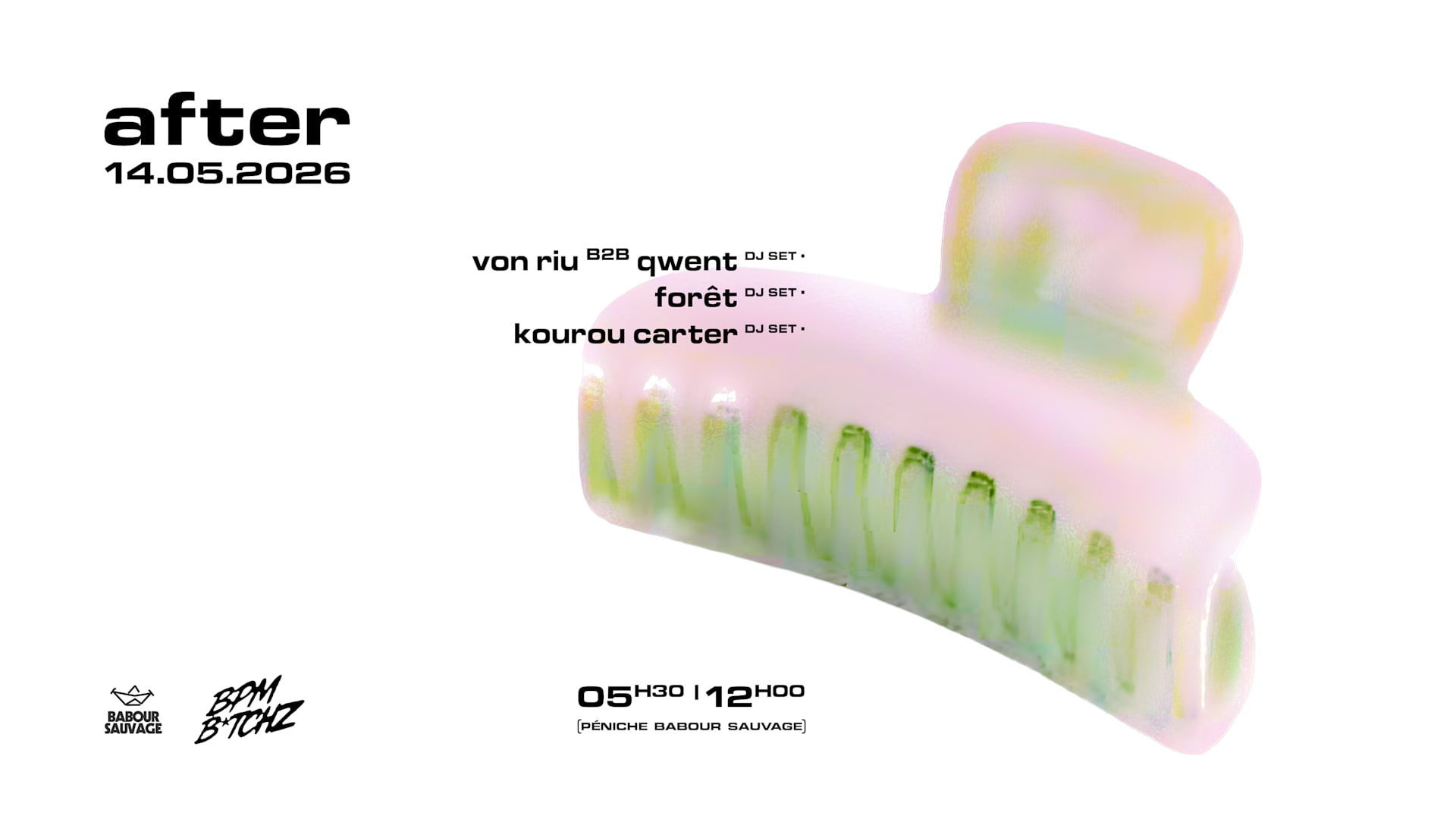 After Bpm B*Tchz @Baboursauvage / Special Guest Von Riu