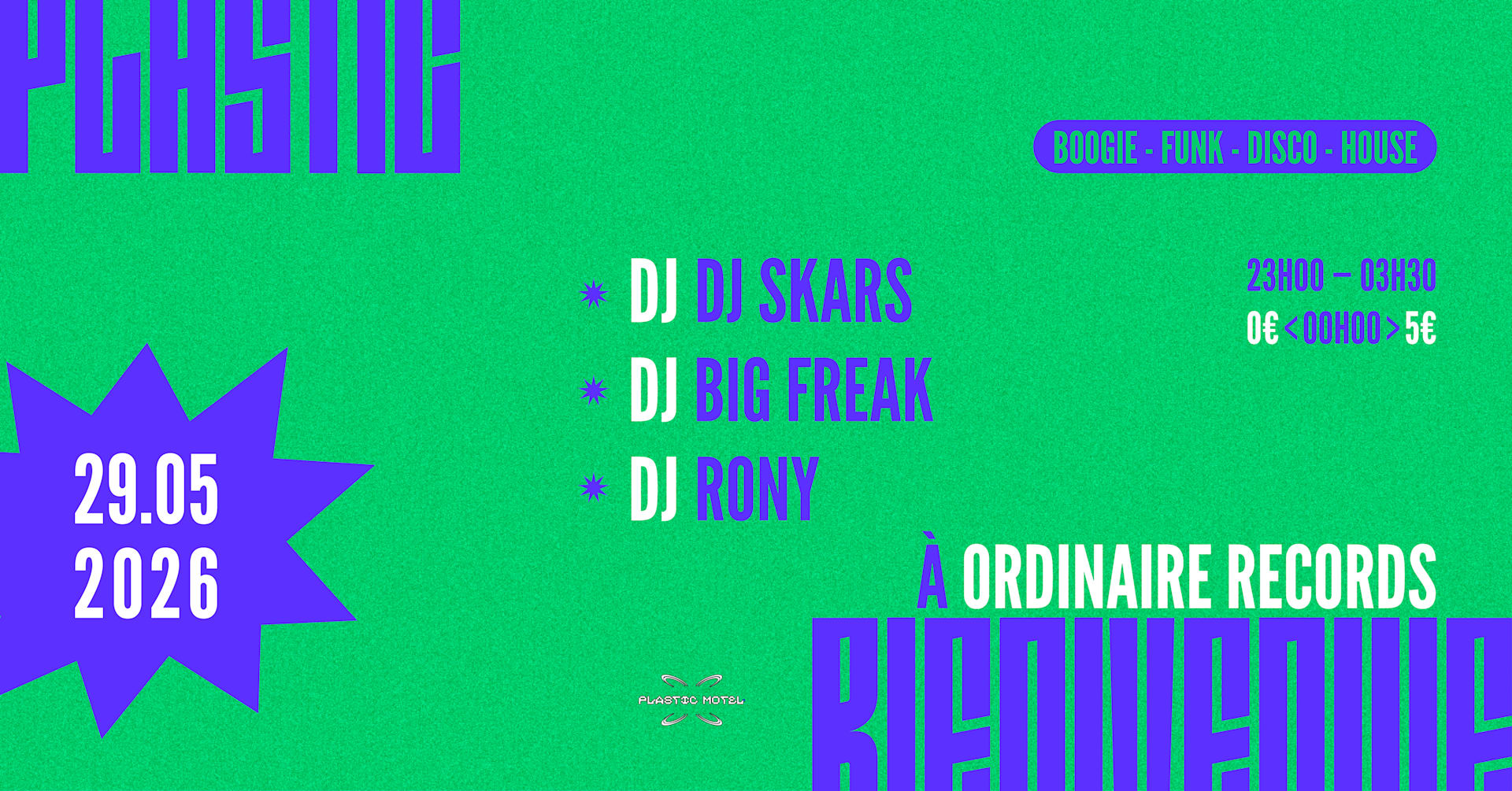 Plastic Bienvenue À Ordinaire Records W/ Big Freak, Skars &+