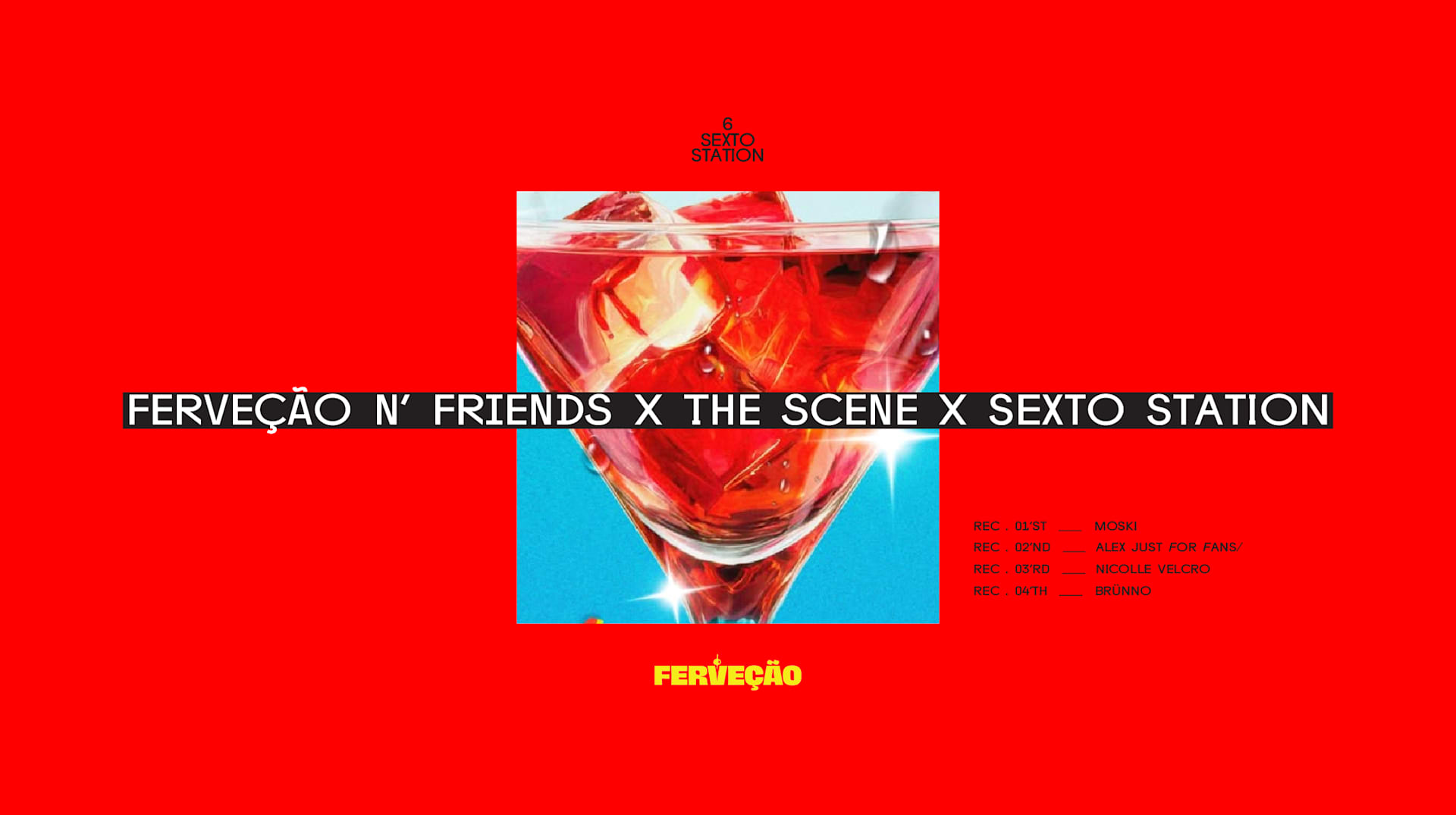 Ferveção X The Scene X Sexto Station