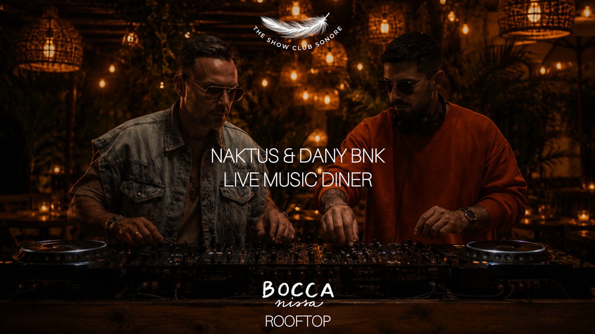 The Show Club Sonore X  Bocca Nissa X Guest Naktus & Dany