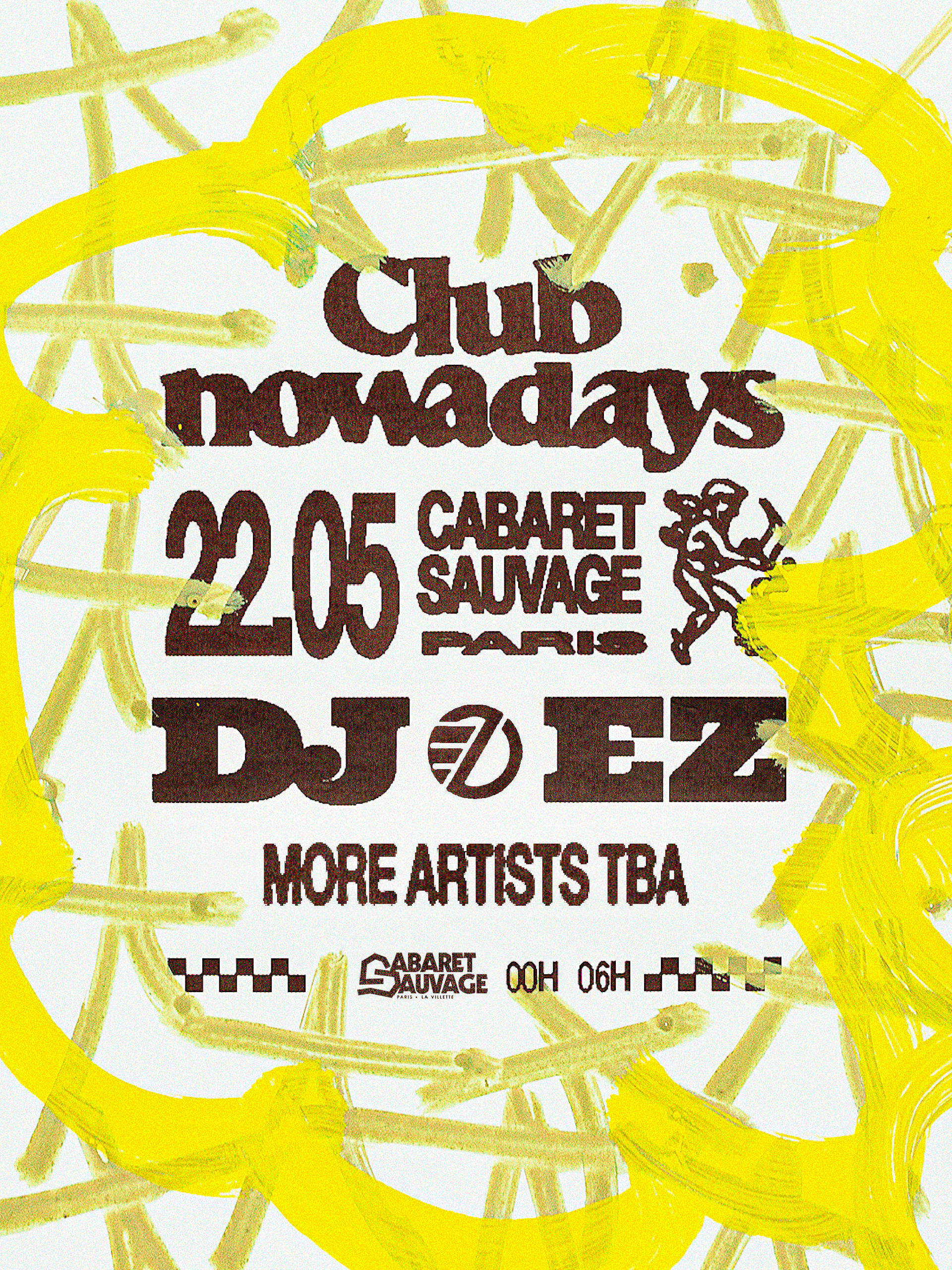 Club Nowadays @ Cabaret Sauvage W/ Dj Ez, Kaba & Hyas & More