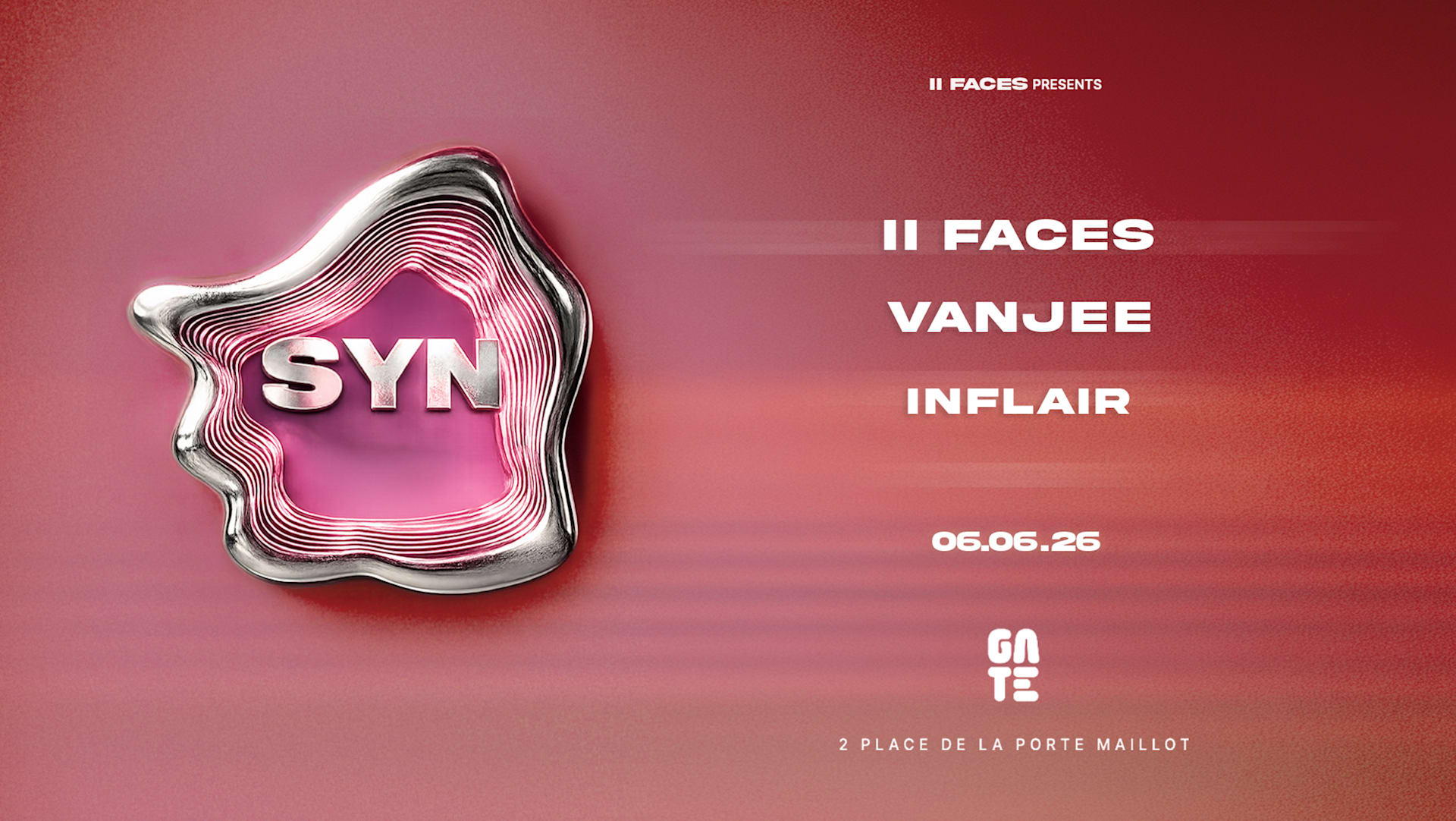 Syn: II Faces X Vanjee X Inflair At Gate Club Paris