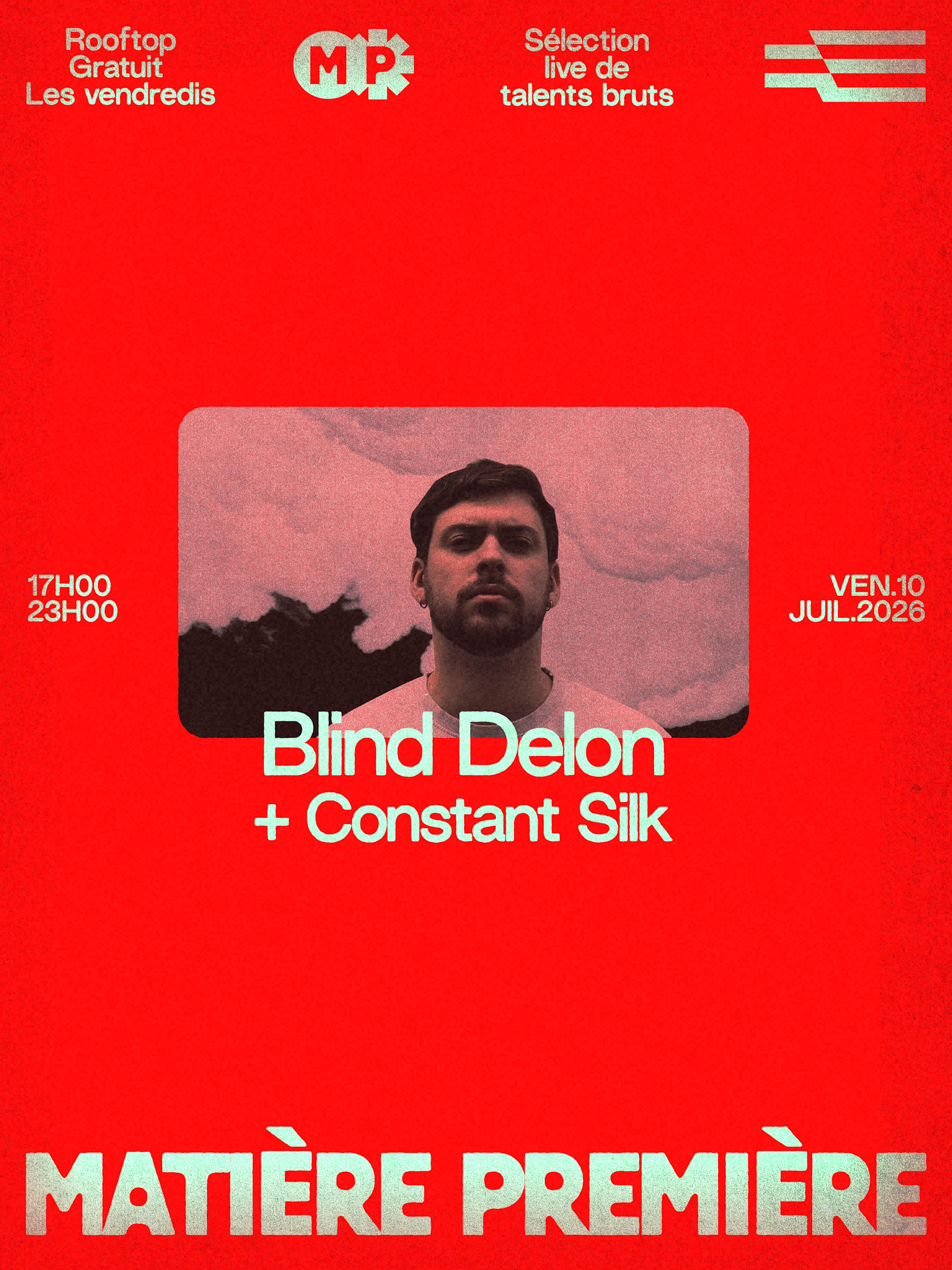 Matière Première 03 : Blind Delon + Constant Silk