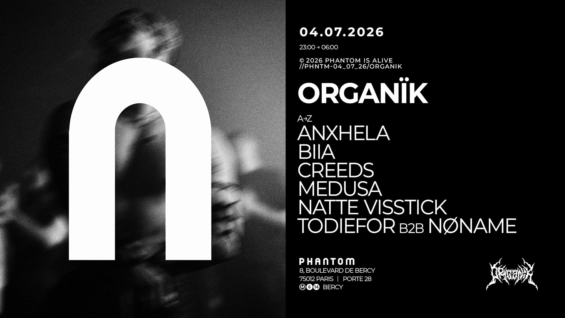 Phantom X Organïk : Creeds, Natte Visstik, Todiefor, Nøname