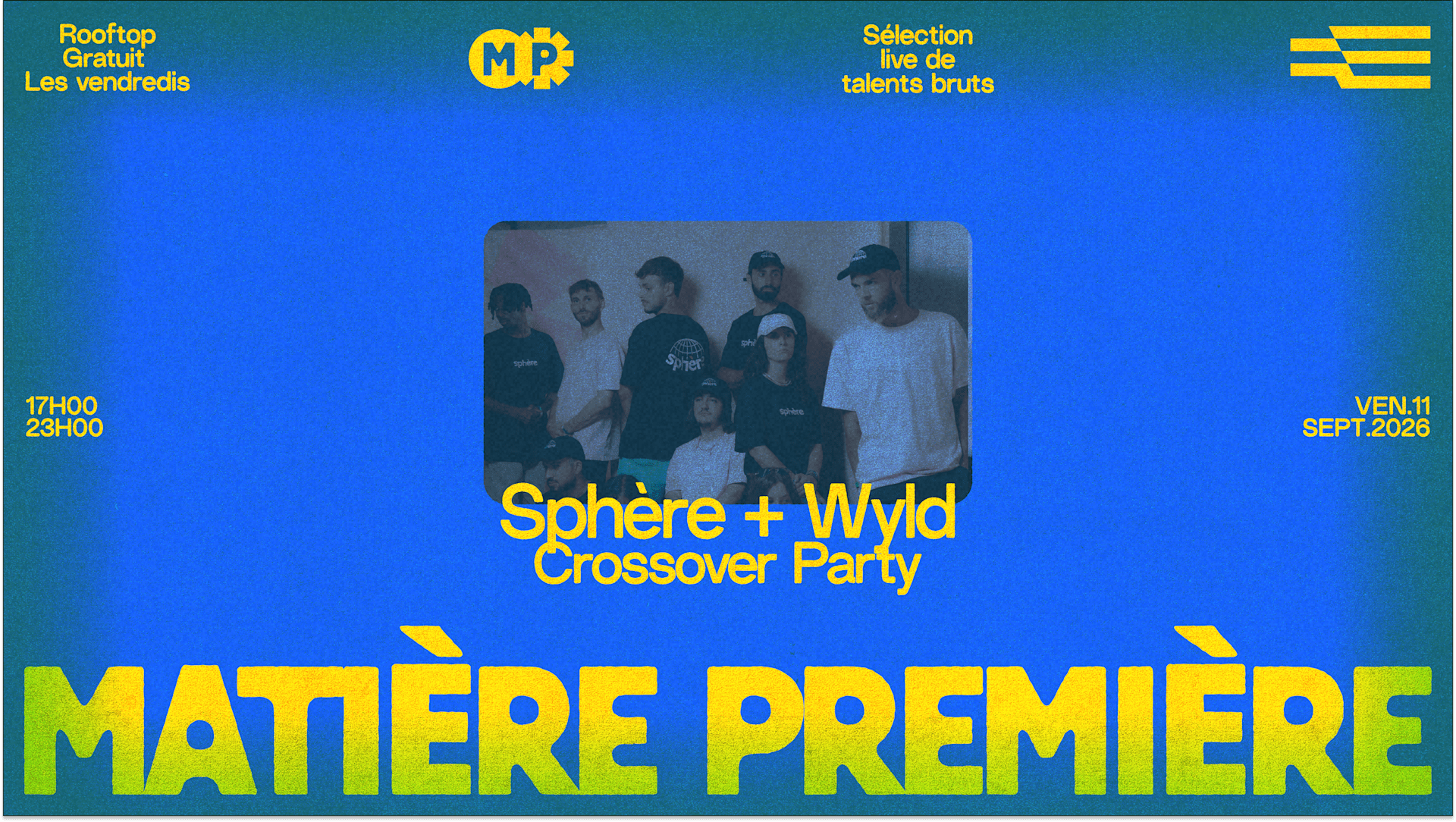 Matière Première 12 : Sphère X Wyld - Crossover Party