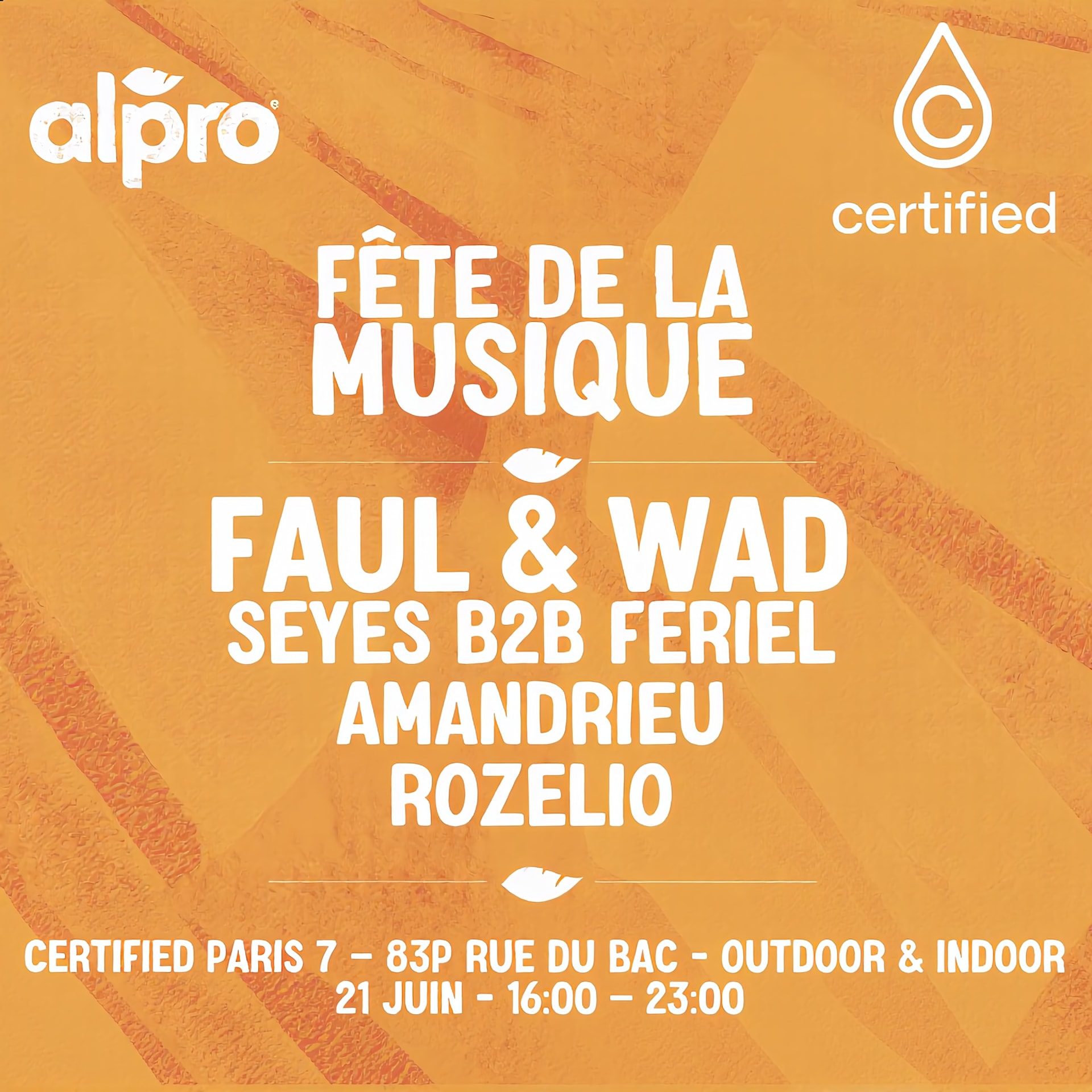 Faul & Wad @ Alpro X Certified | Fête De La Musique 2026