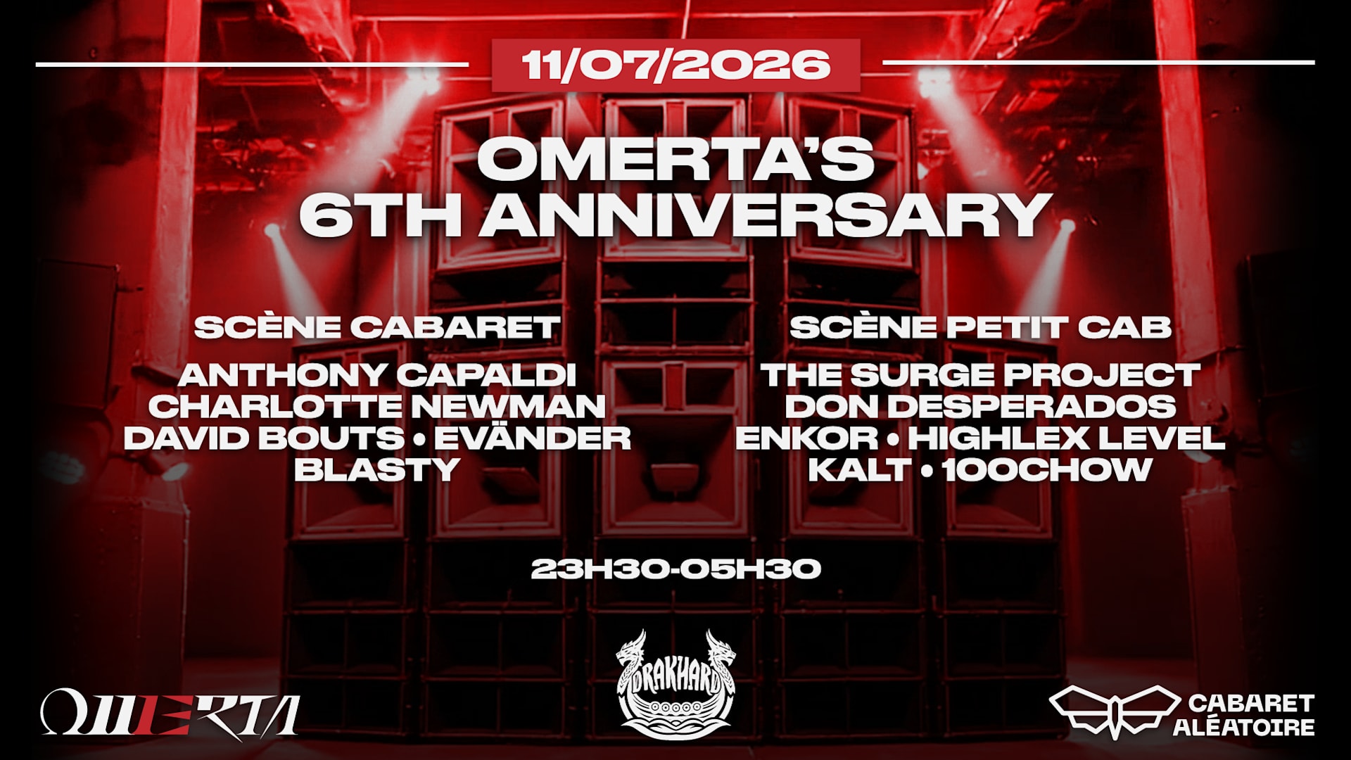 Omerta's 6th Anniversary : Invite Drakhard (2 Stages)