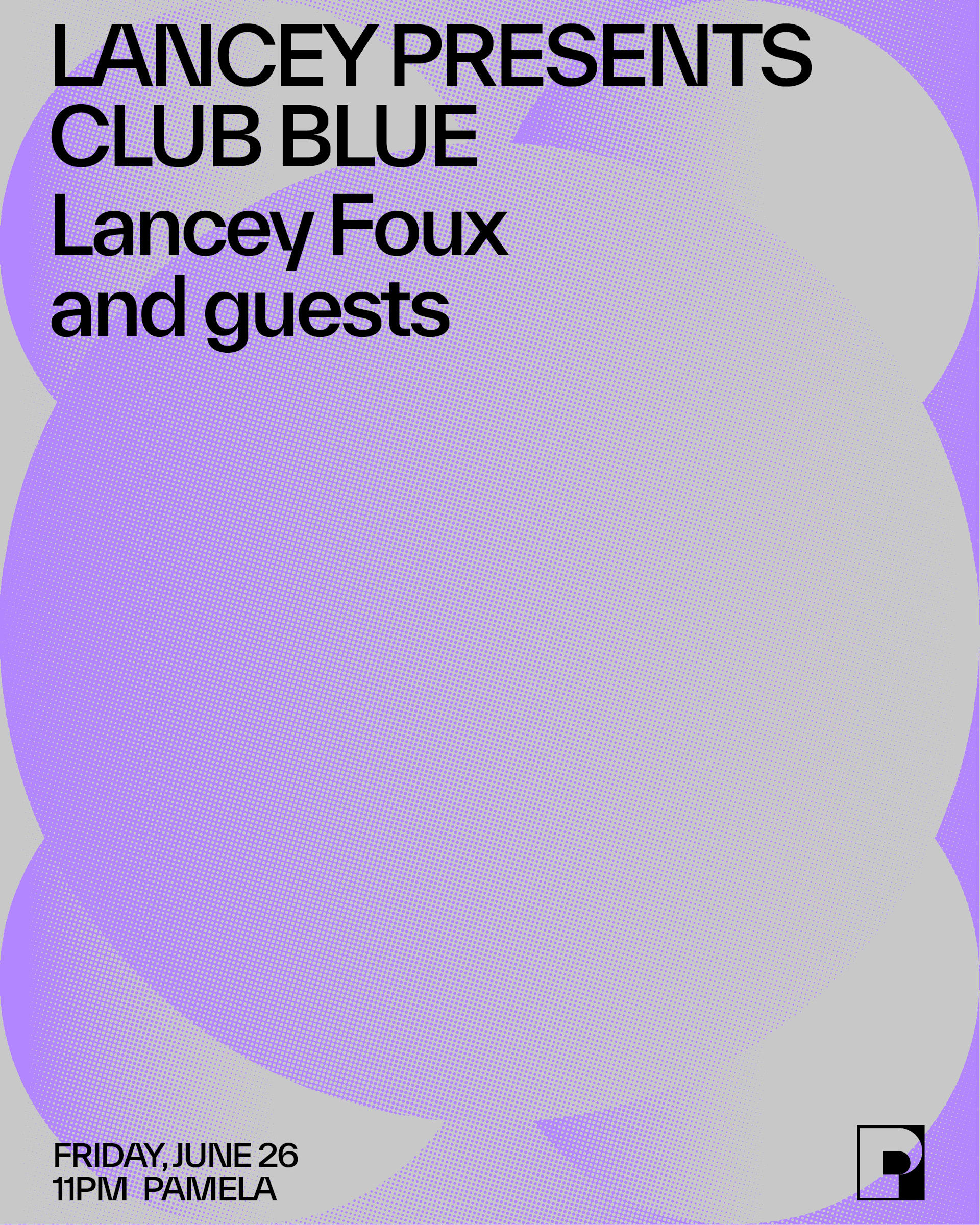 Lancey Foux Presents Club Blue (Only 20 Tickets Online)