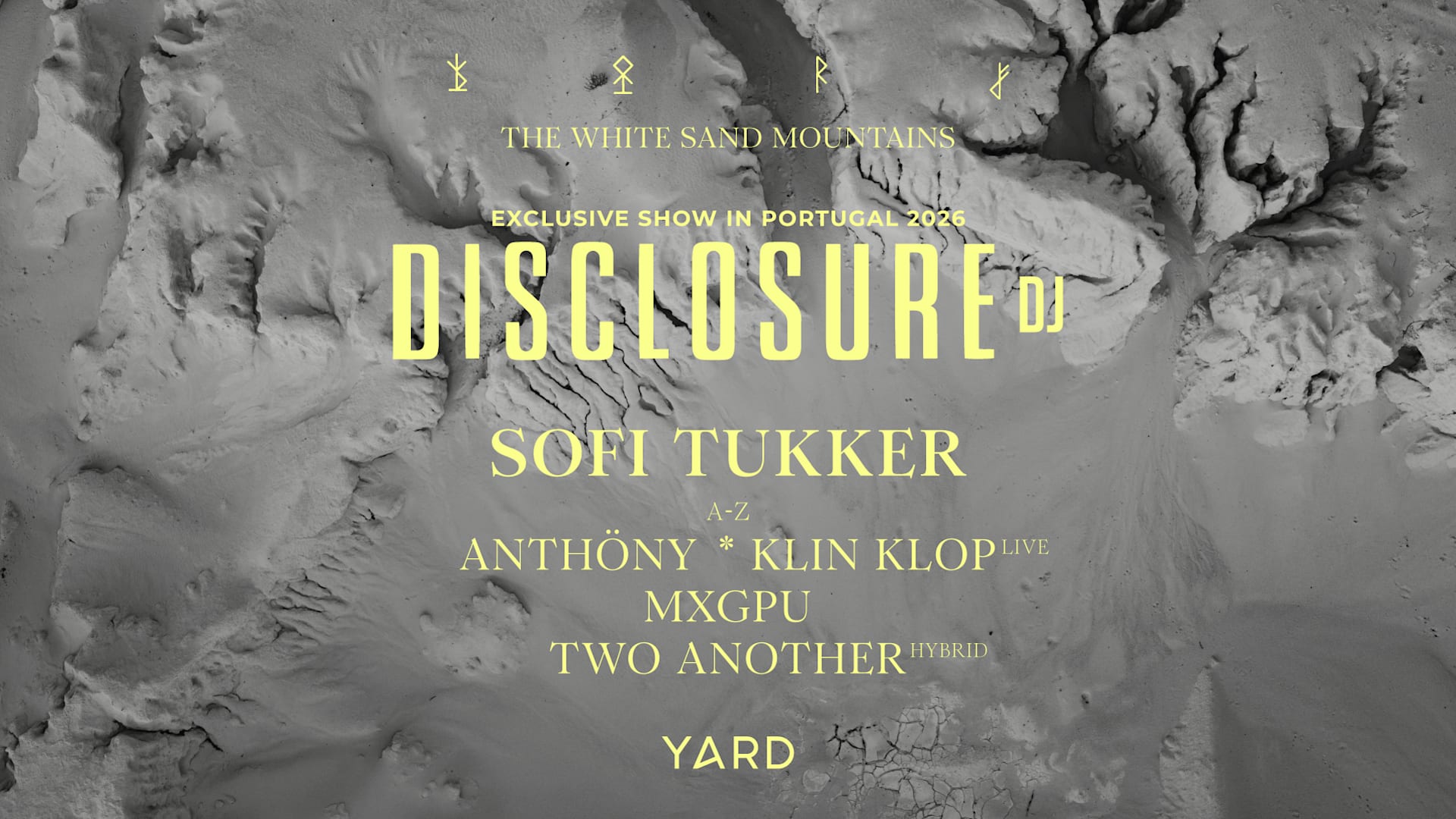 Disclosure @ Yard The White Sand Mountains