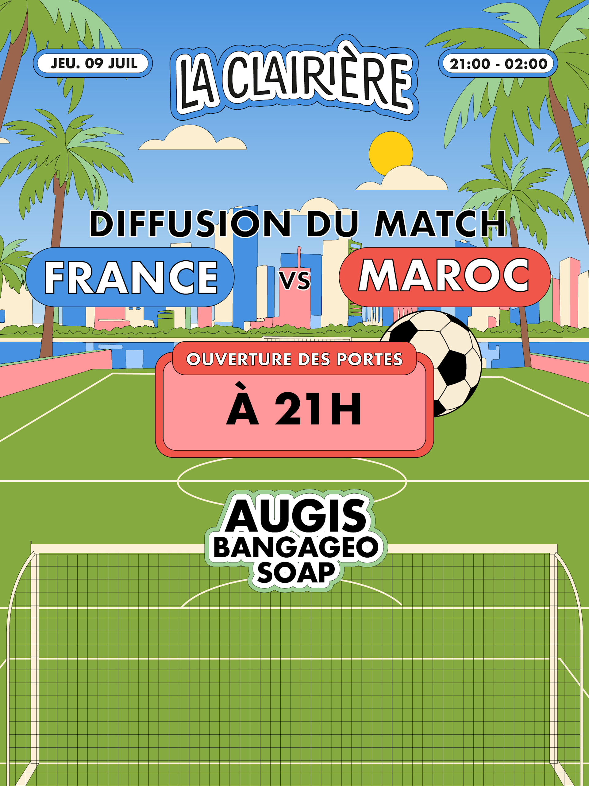 La Clairière X World Cup : France / Maroc + Dj Set & Friends