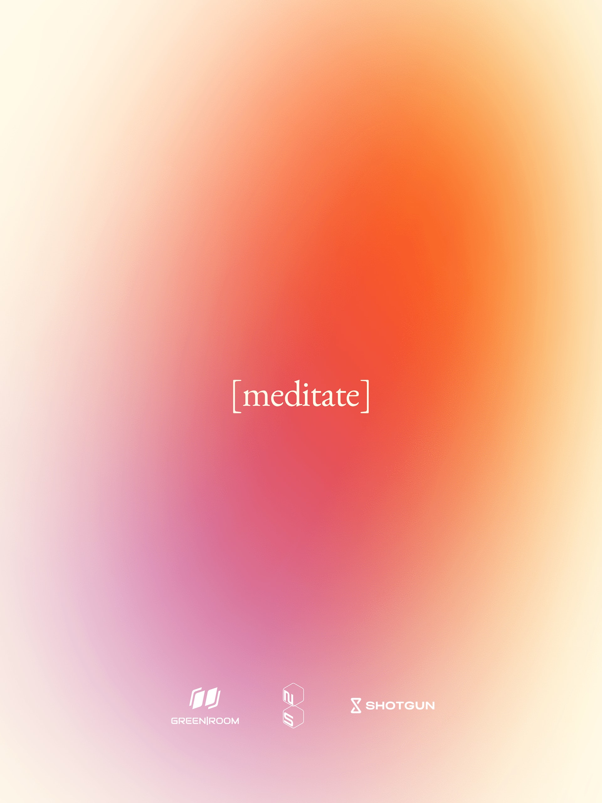[Meditate]