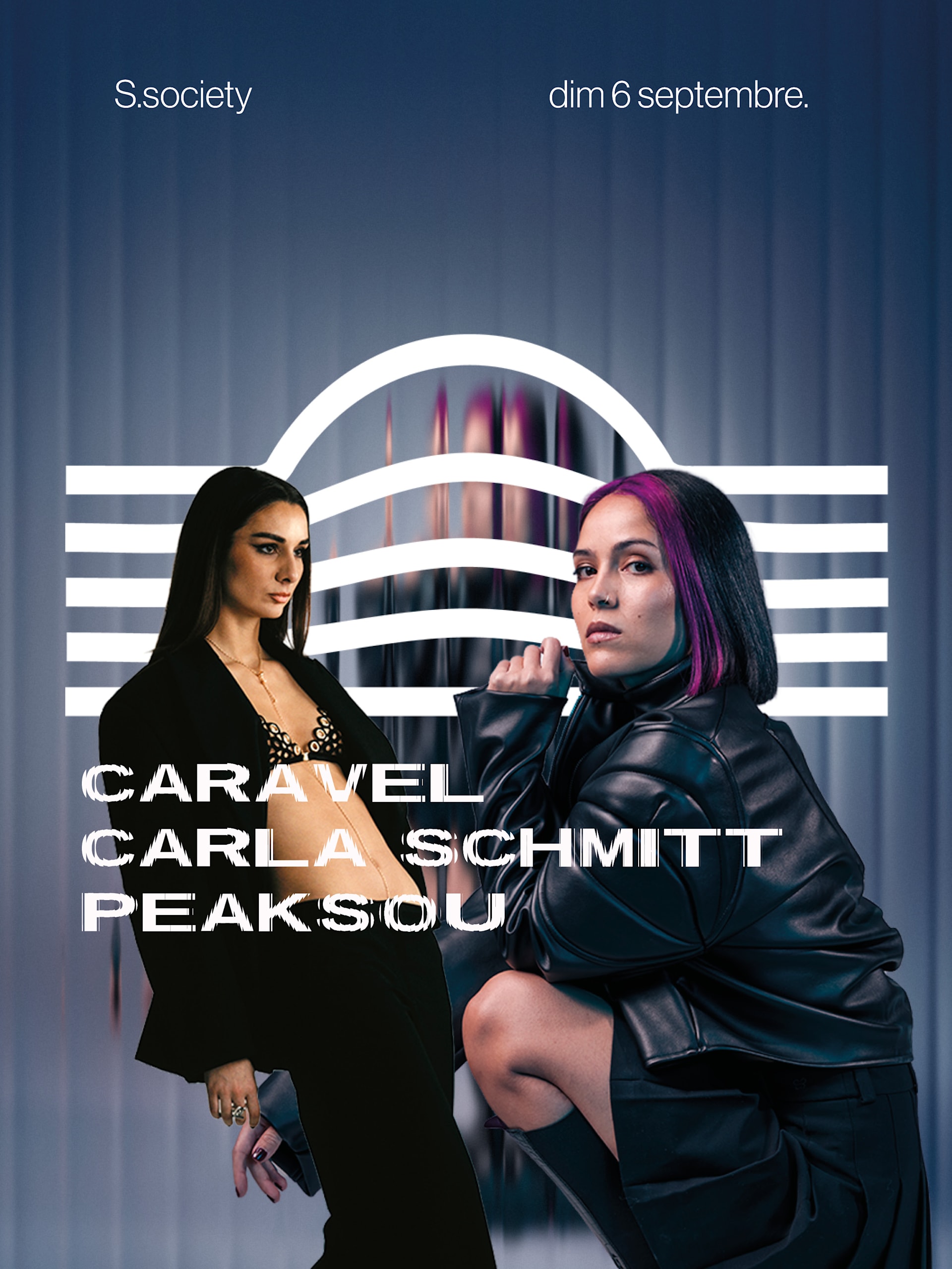 S.Society : Caravel, Peaksou, Carla Schmitt