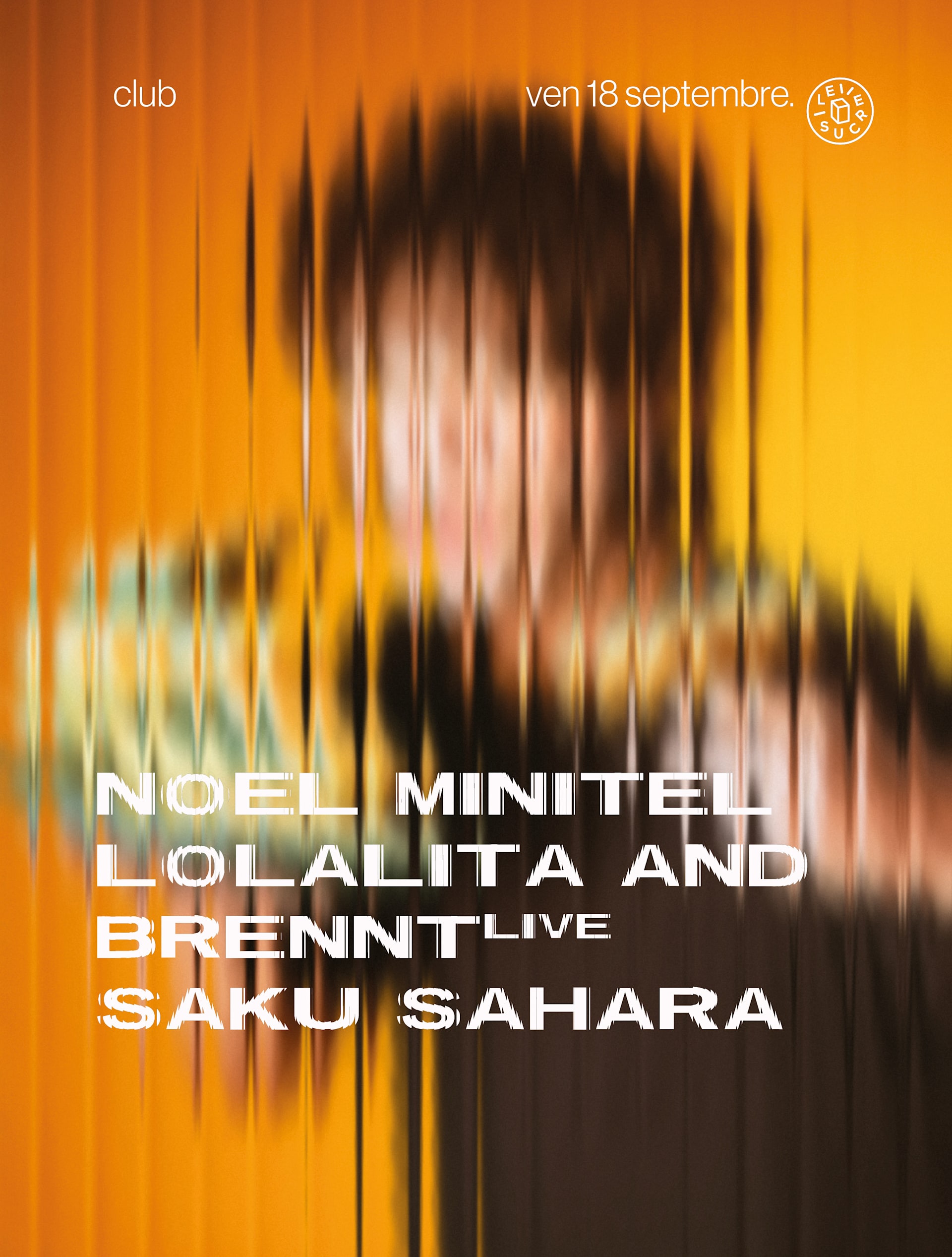 Club : Lolalita And Brennt (Live), Noel Minitel & More
