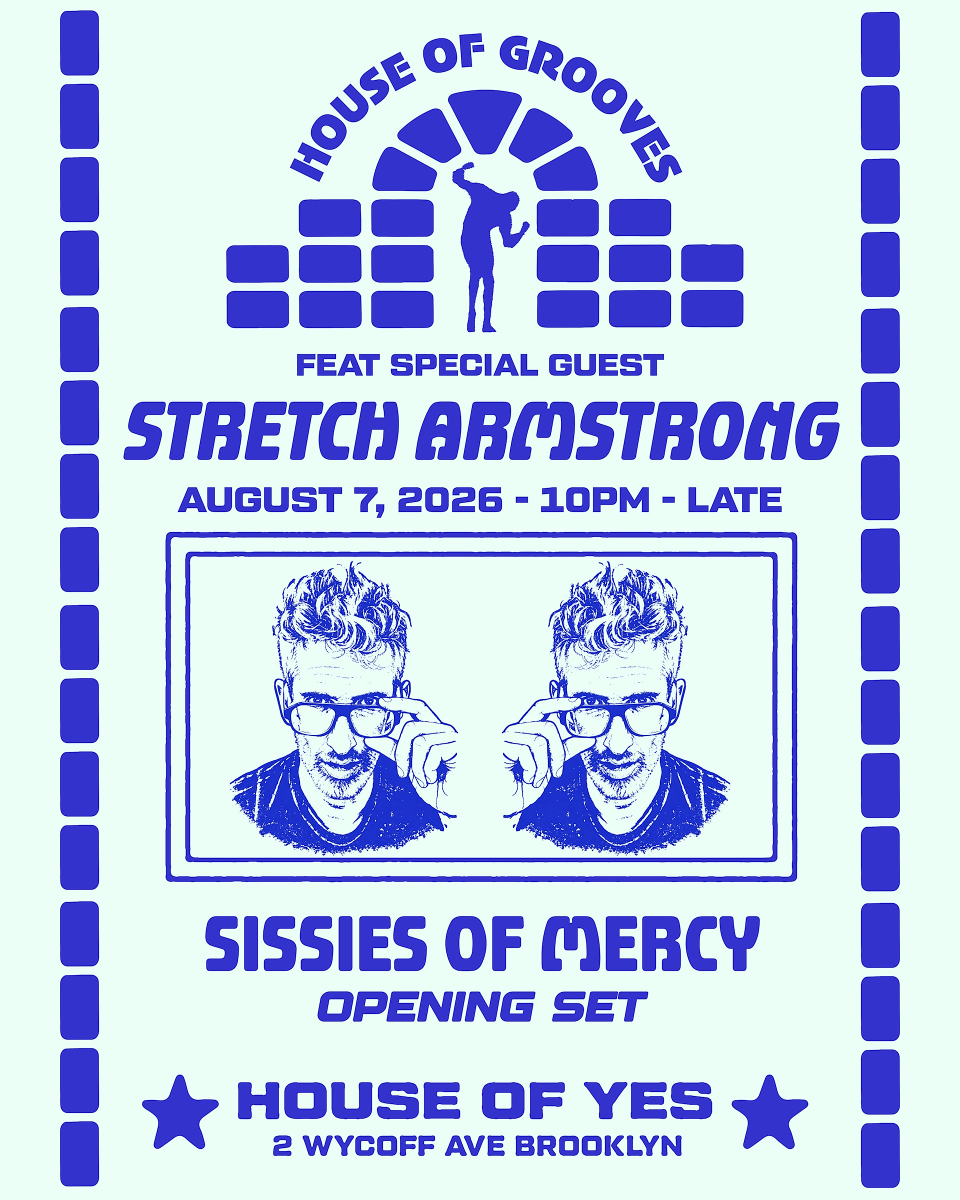 House Of Grooves: Stretch Armstrong + Sissies Of Mercy