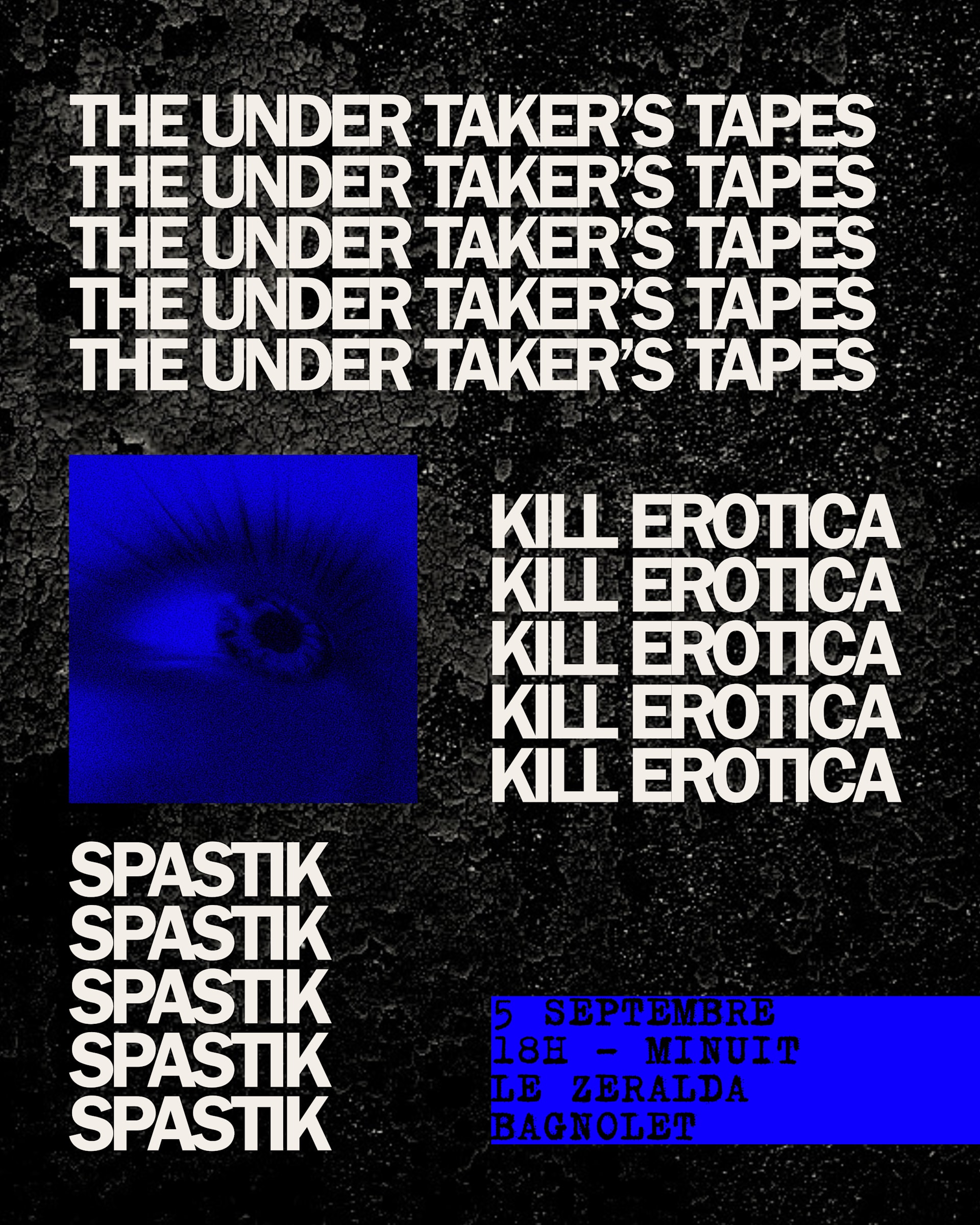 The Undertaker's Tapes, Kill Erotica, Spastik