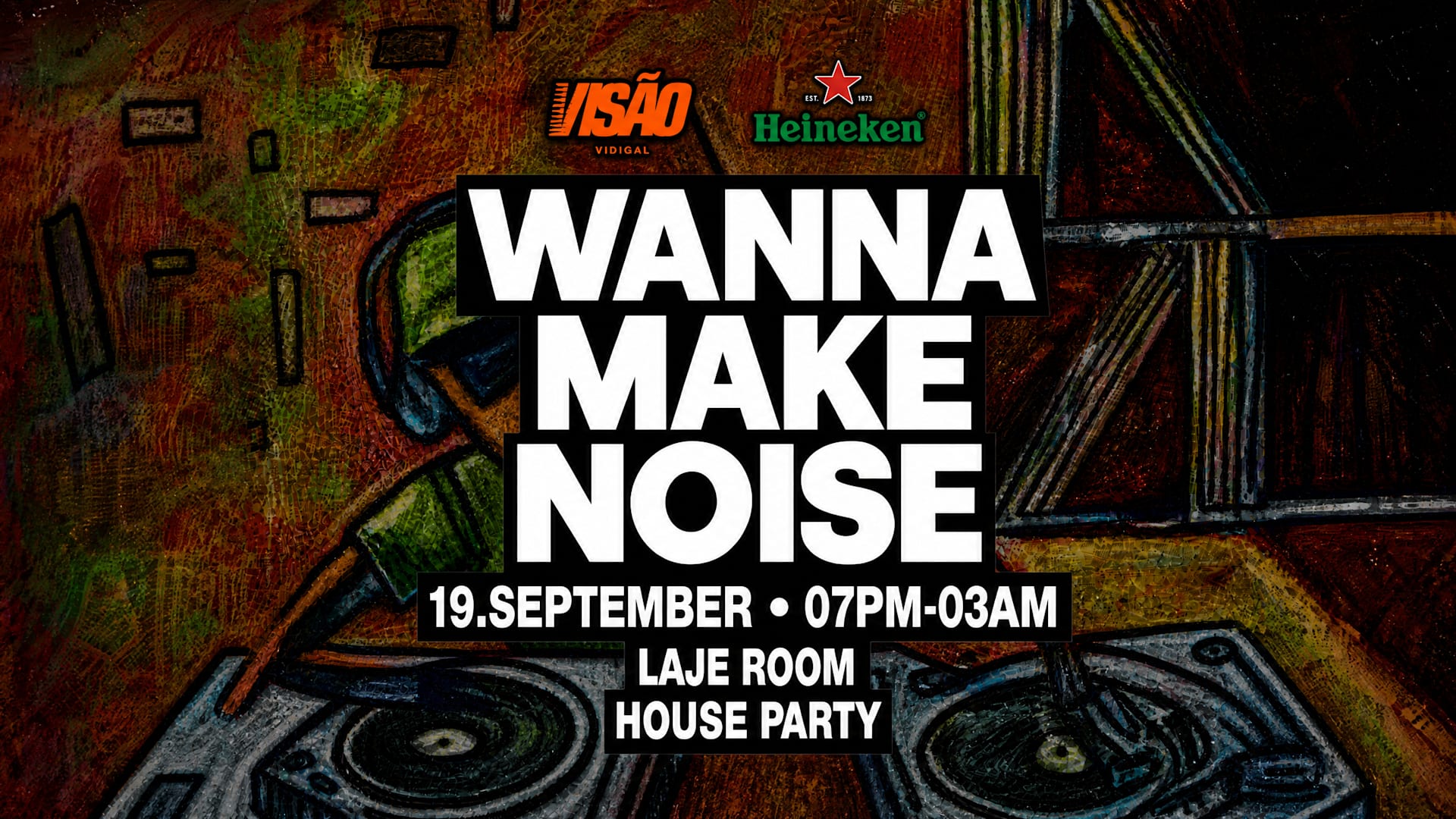 Wanna Make Noise @ Laje Room At Visão Vidigal