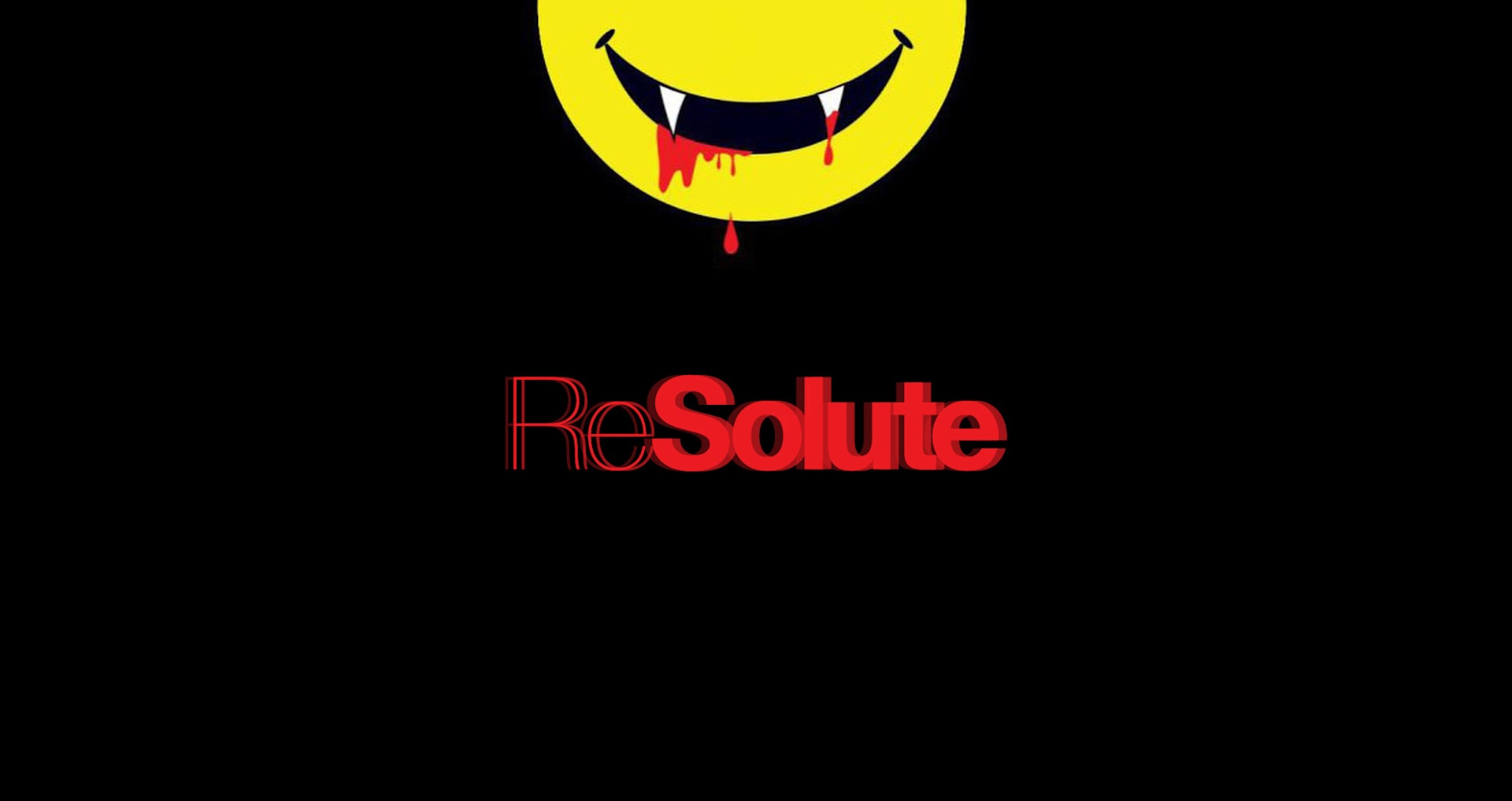 Resolute Presents: Why So Serious 2026