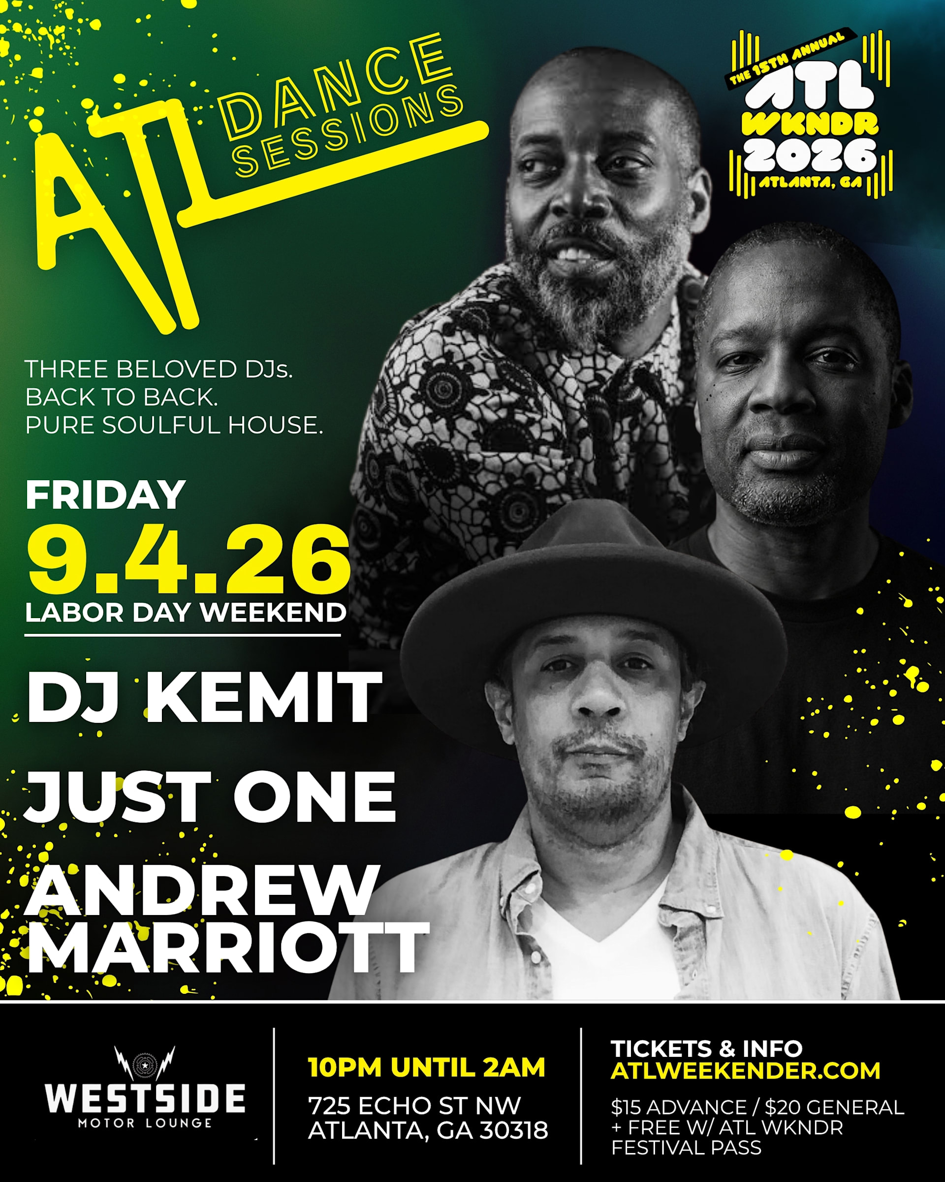 Atl Dance Sessions W/ Dj Kemit, Just One & Andrew Marriott