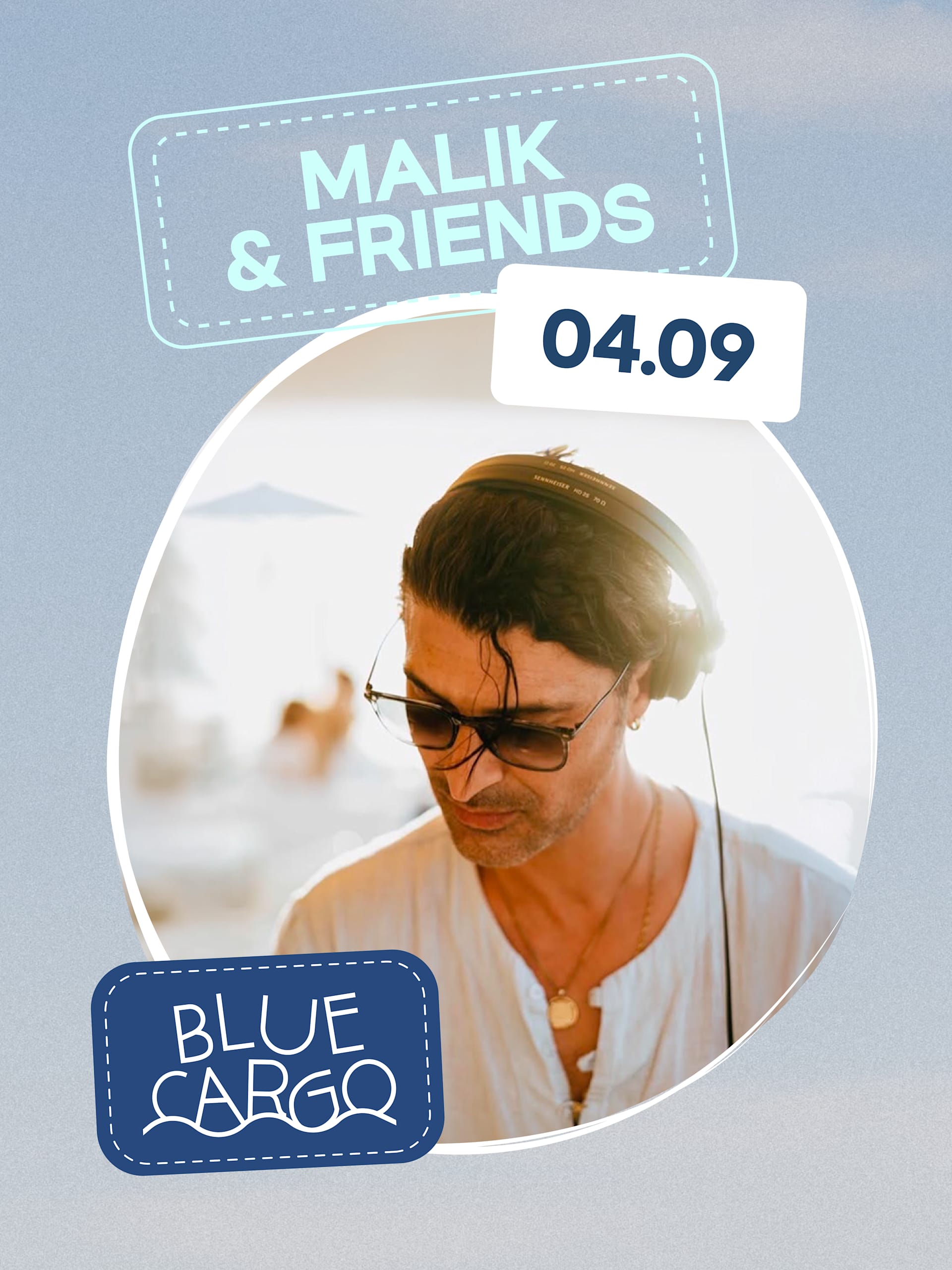 Le Blue Cargo Invite Malik & Friends