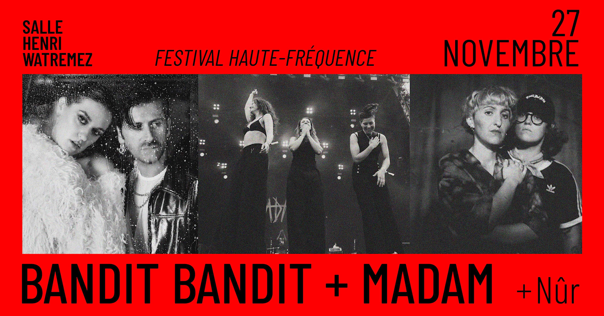 Bandit Bandit + Madam + Nûr