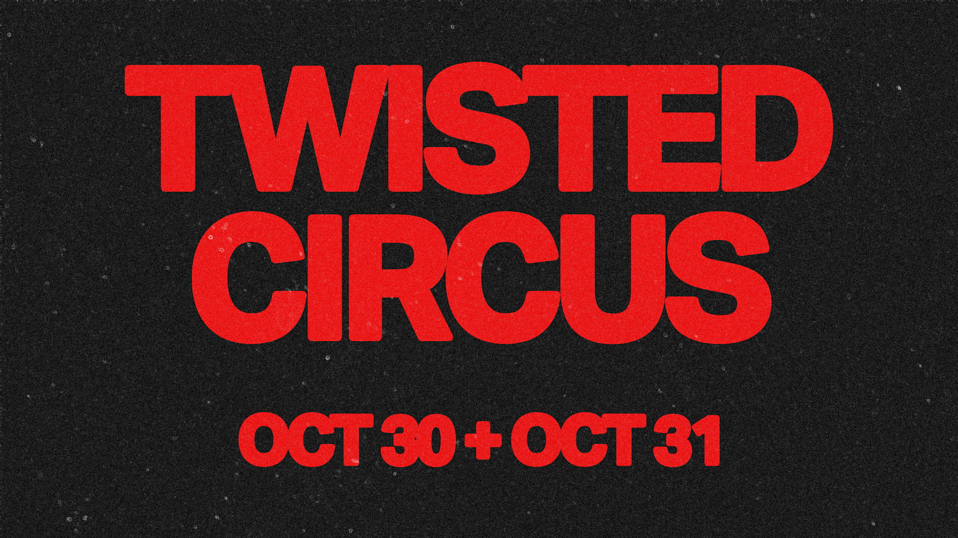 Twisted Circus