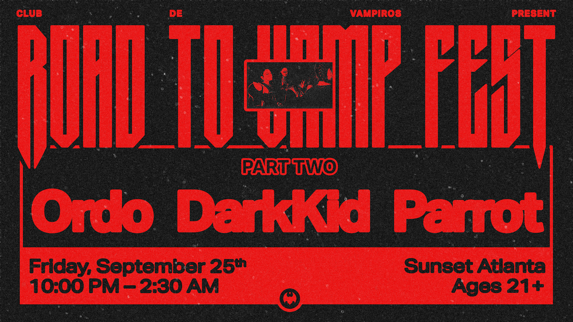 Club De Vampiros Presents... Road To Vamp Fest: Part Two