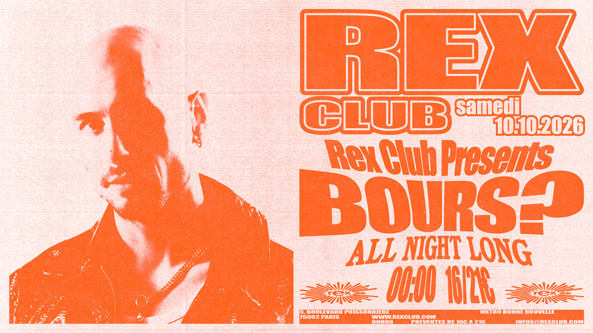 Rex Club Presents : Bours? All Night Long