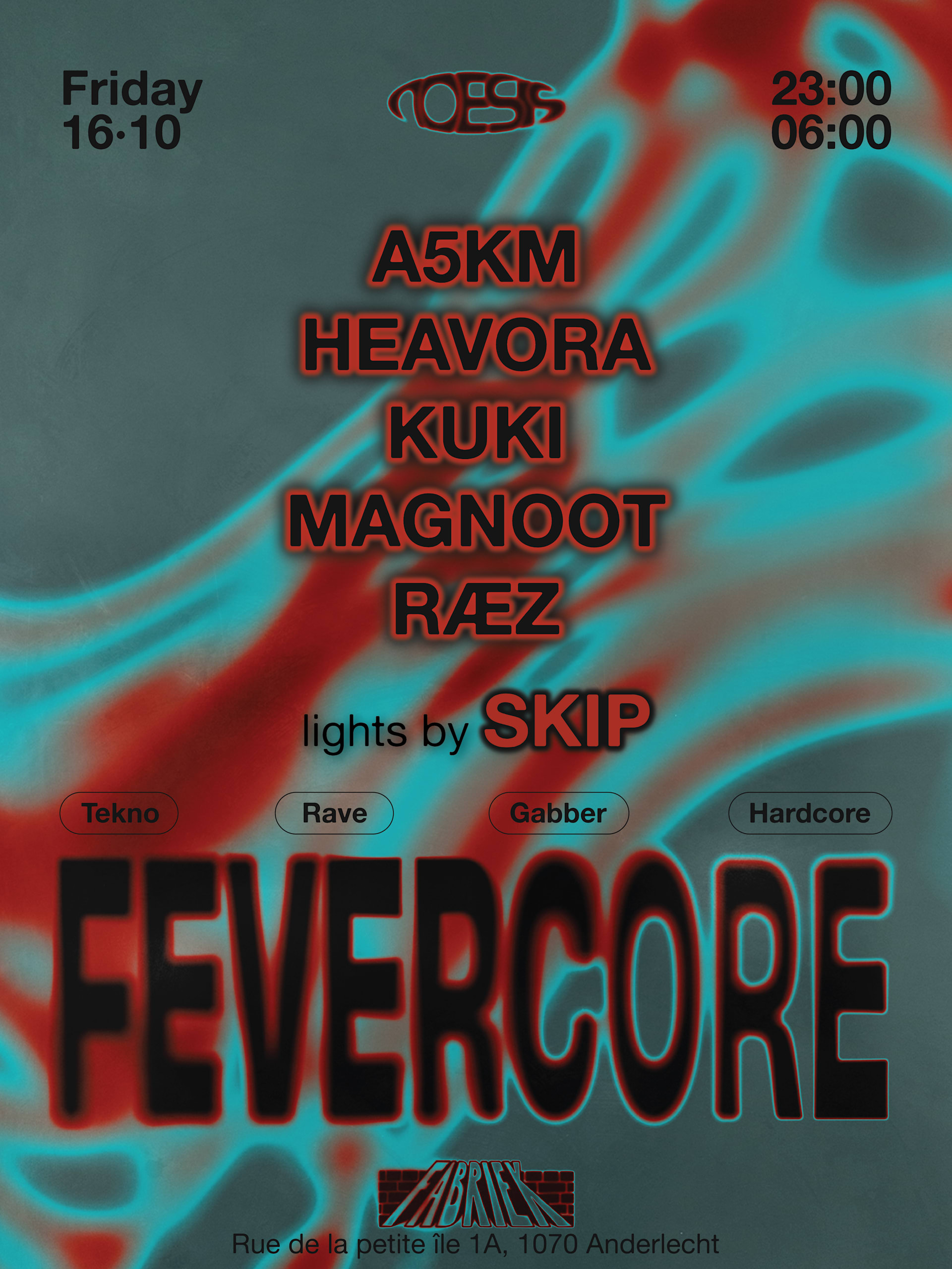 Noesis · Fevercore · 16.10 · La Fabriek