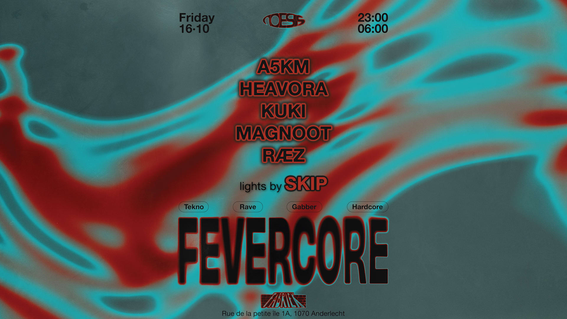 Noesis · Fevercore · 16.10 · La Fabriek